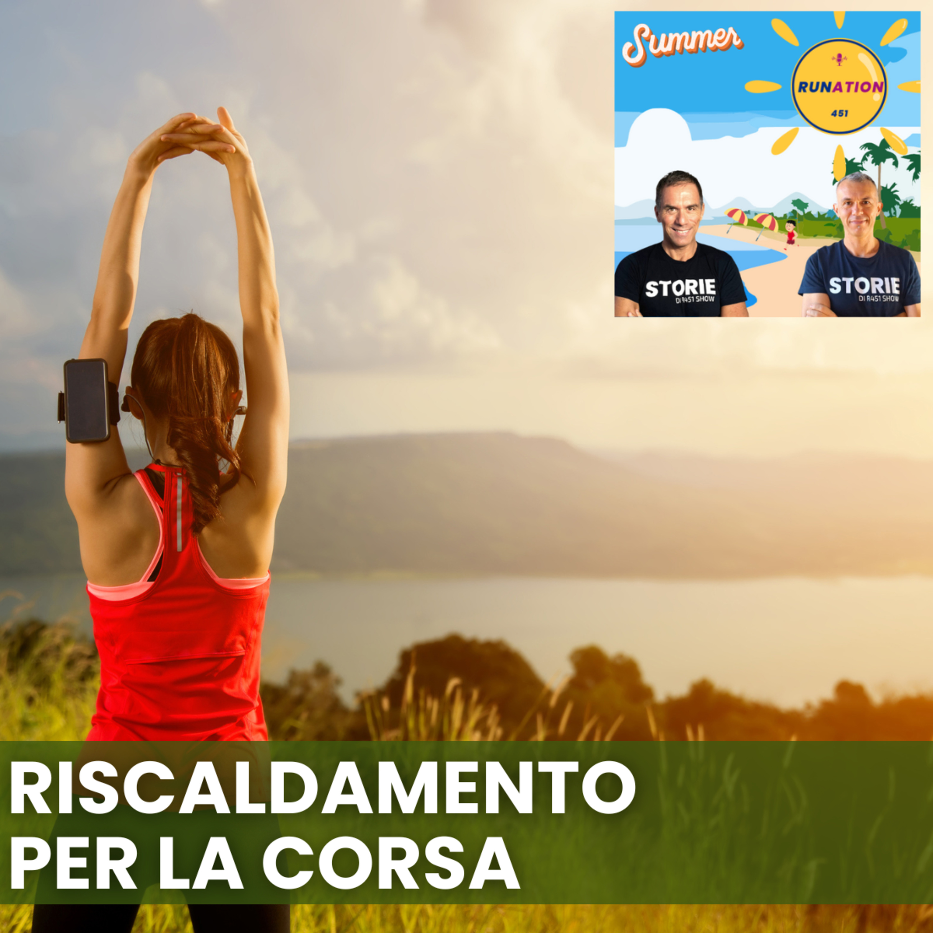 Come fare il riscaldamento per la corsa | Runation Estate episode artwork
