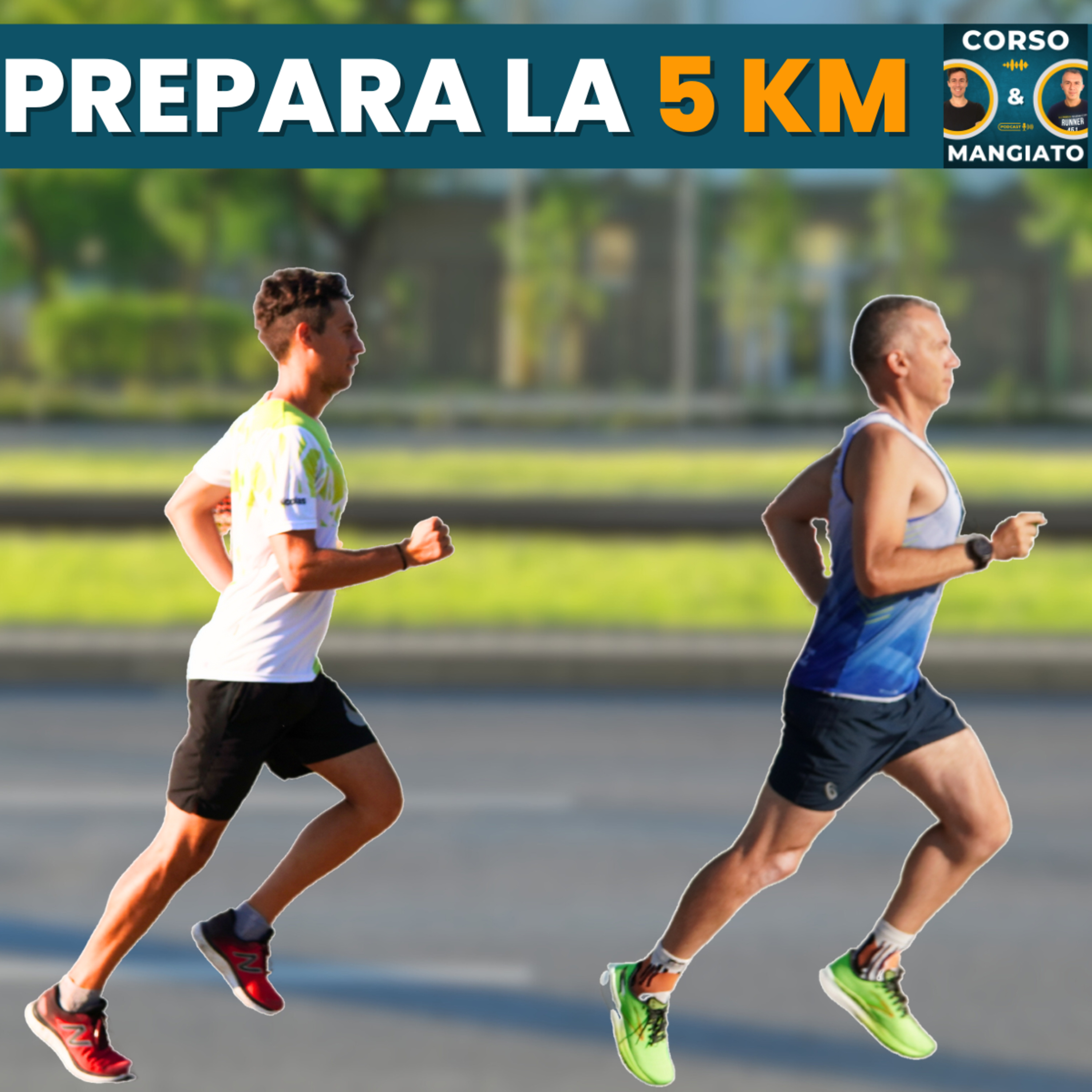 Come correre la tua 5 km più veloce di sempre | CORSO&MANGIATO 3 episode artwork