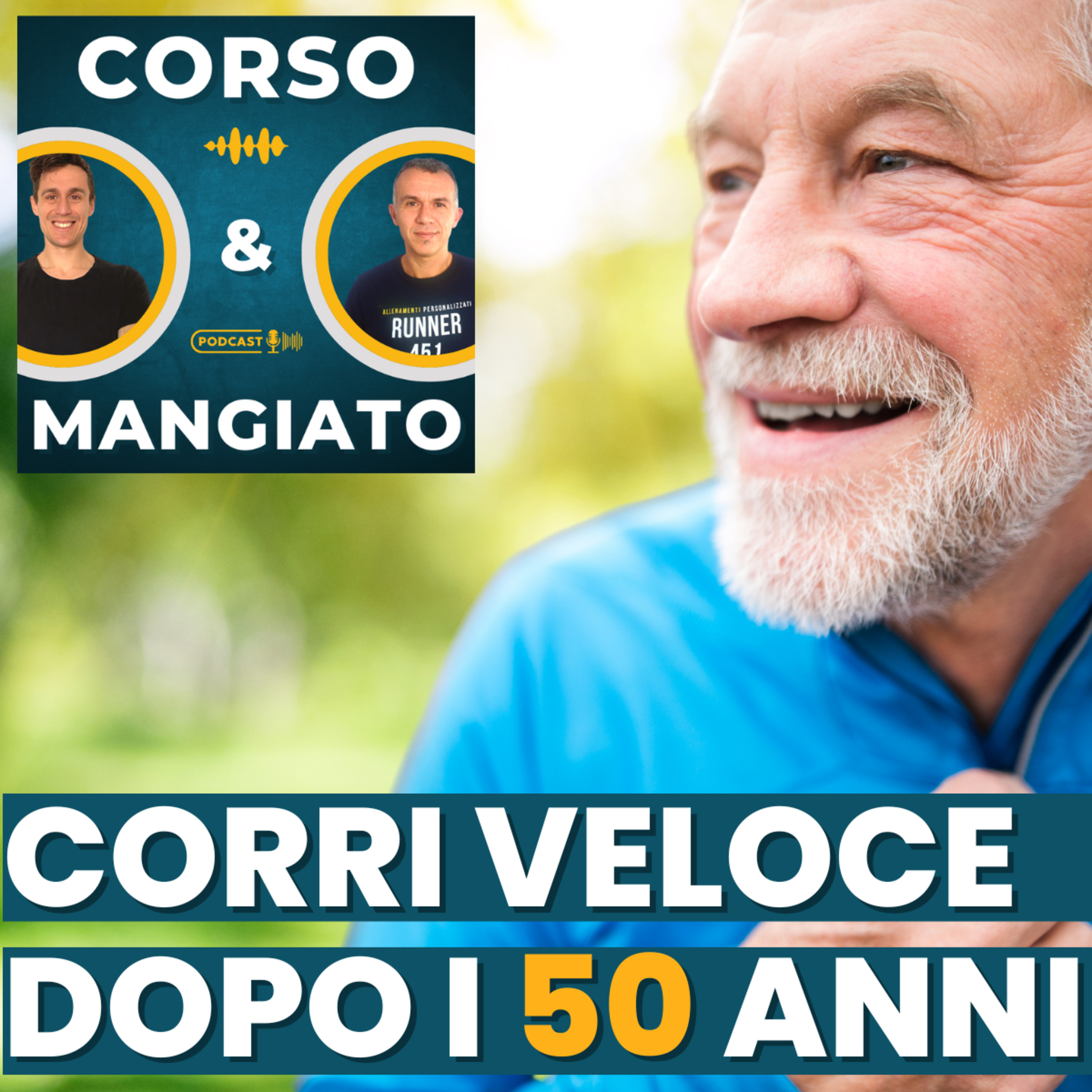 Come correre veloce e a lungo dopo i 50 anni | CORSO&MANGIATO 3 episode artwork