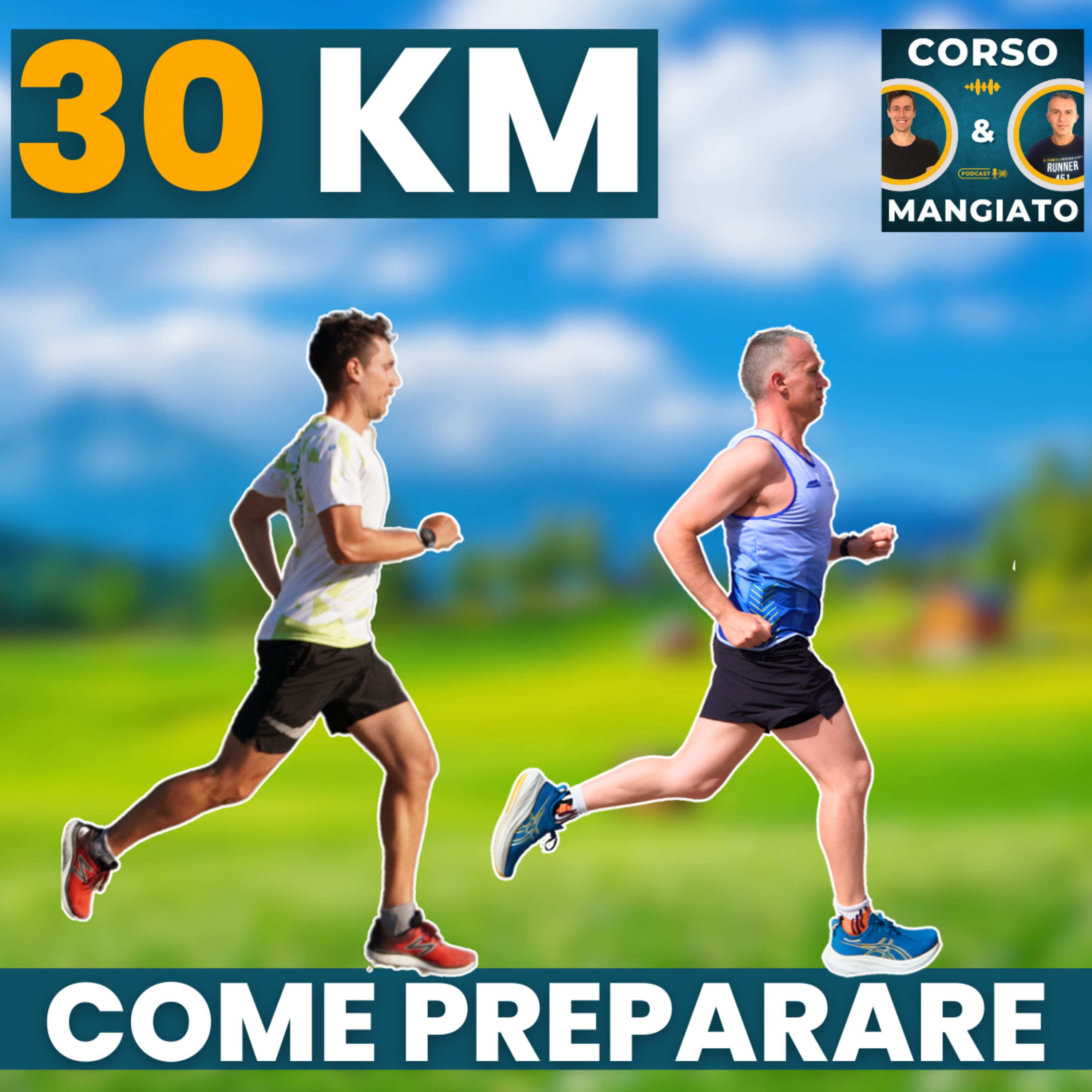Fai una grande 30 km con la giusta preparazione | CORSO&MANGIATO 3 episode artwork