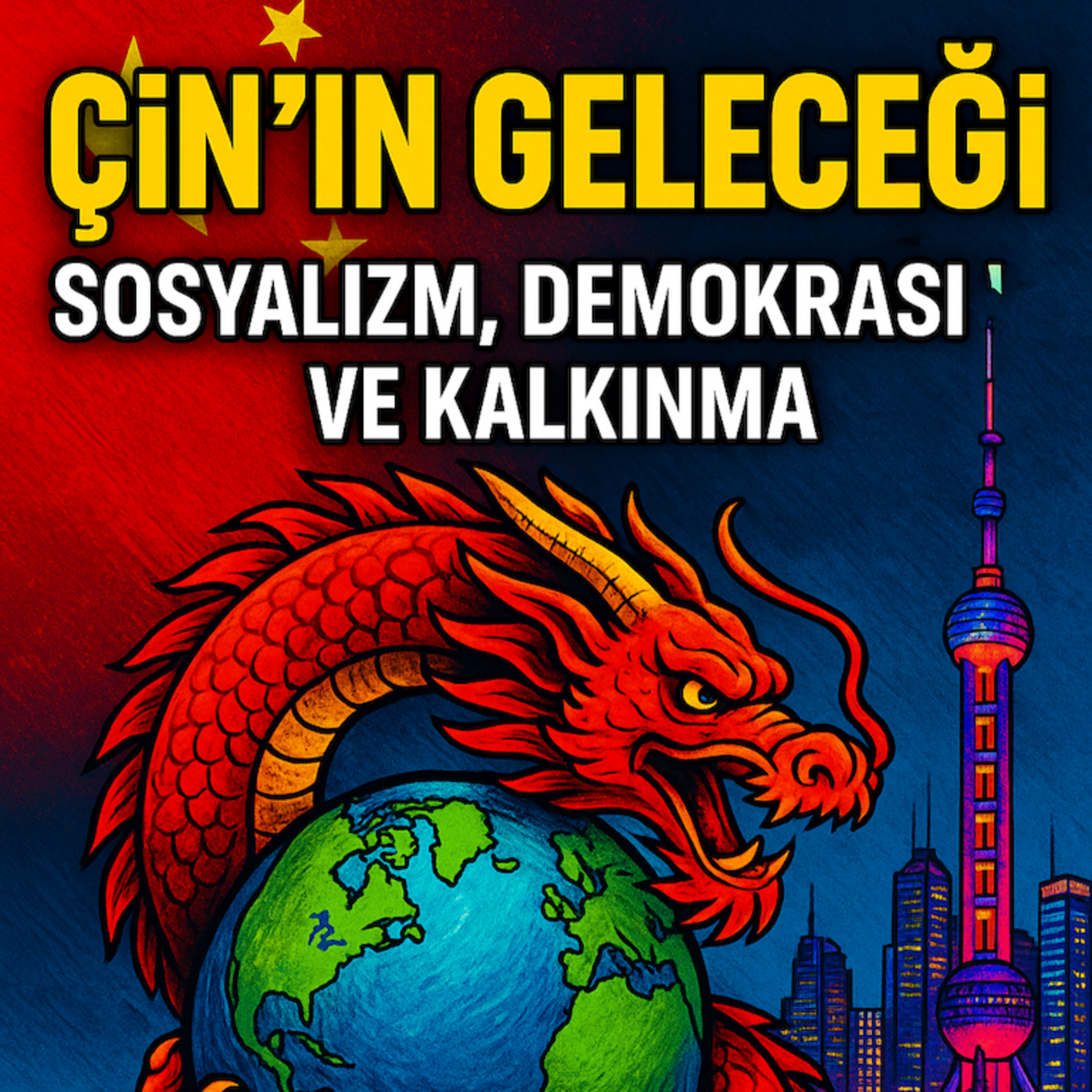 Çin’in Geleceği Ne Olacak? Sosyalizm mi, Otoriterlik mi, Demokratikleşme mi? episode artwork