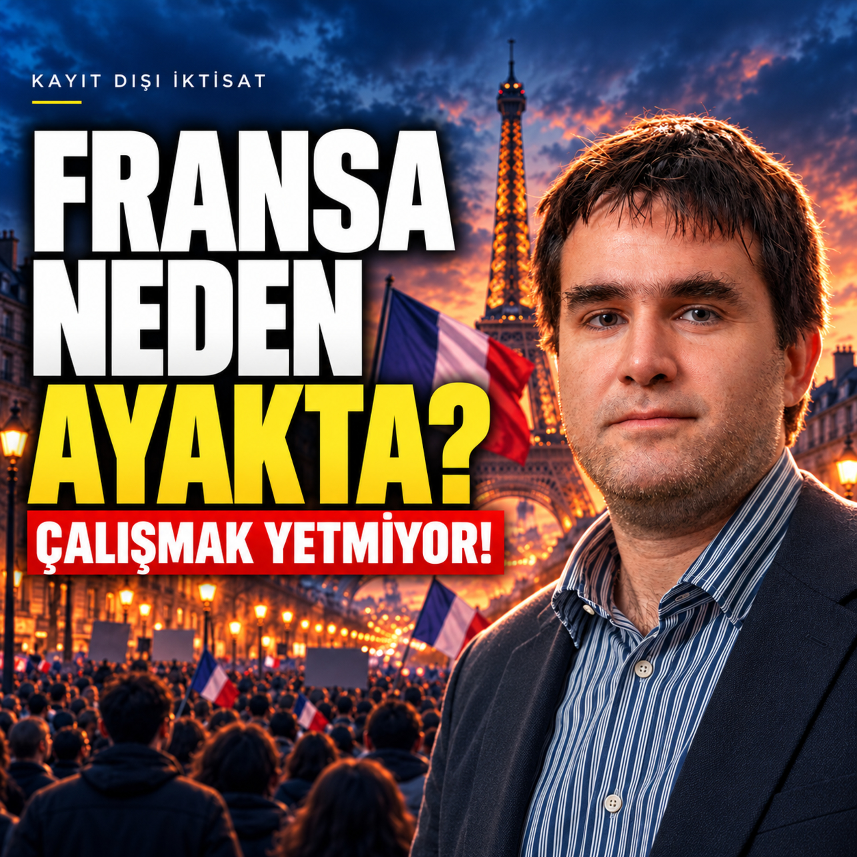 Fransa Neden Ayakta? Avrupa’da Çalışmak Artık Yetmiyor