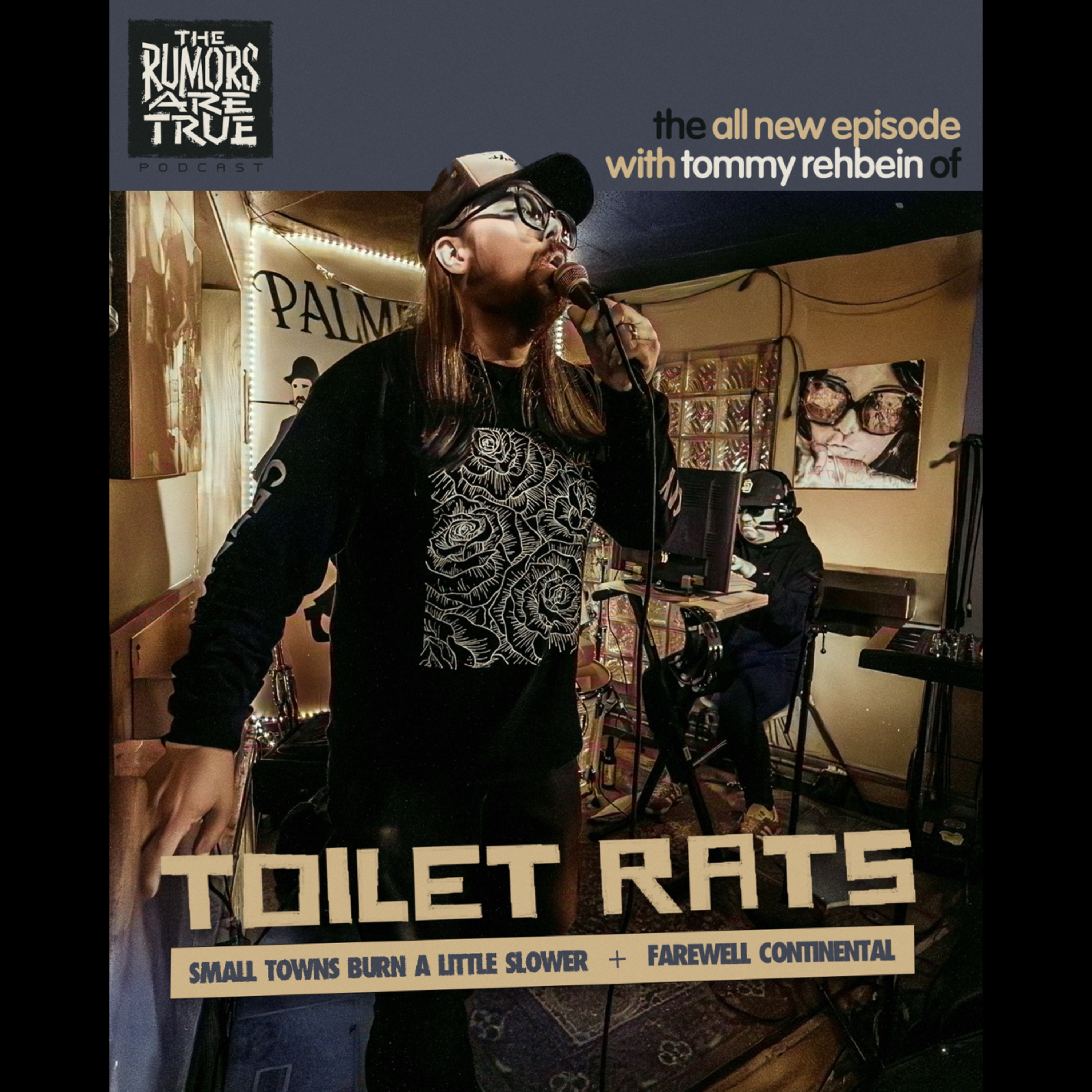 Tommy Rehbein (Toilet Rats, Small Towns burn a Little Slower, Farewell Continental)