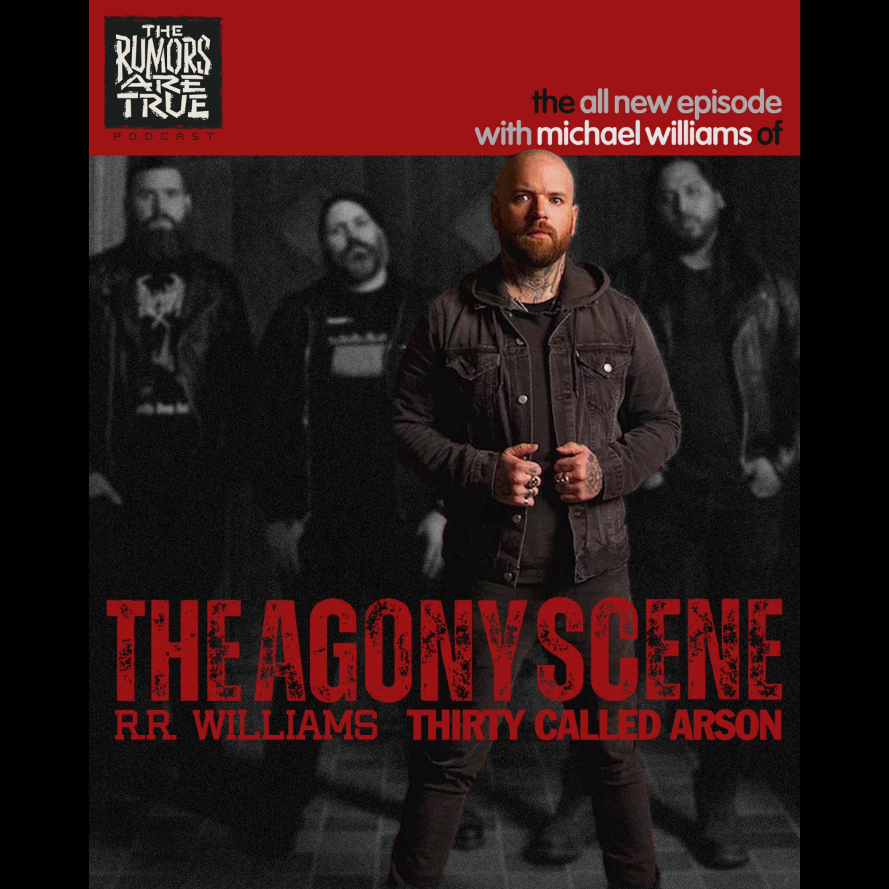 Michael Williams (The Agony Scene, R.R. Williams, Thirty Called Arson)
