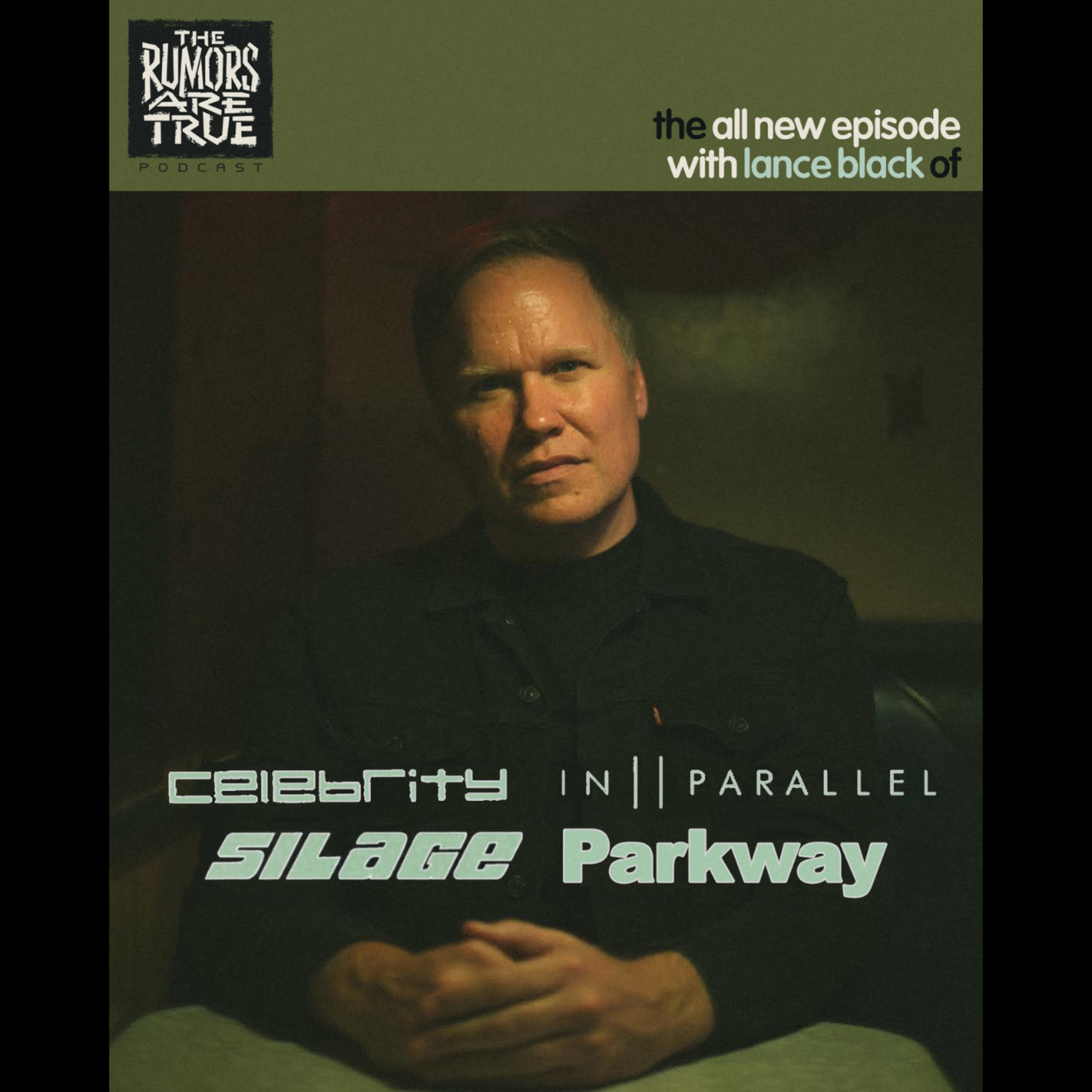 Lance Black (Celebrity, In Parallel, Silage, Parkway)