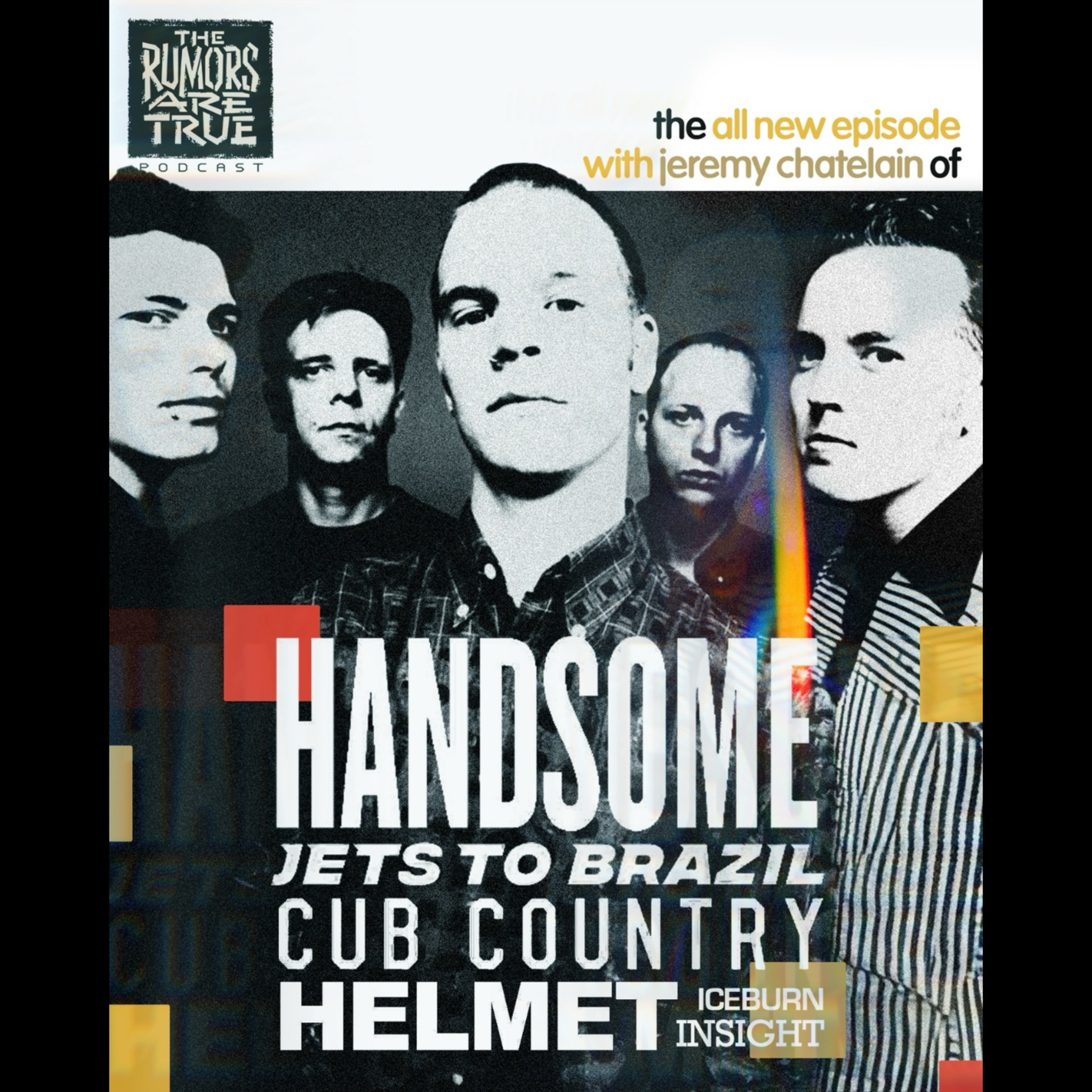 Jeremy Chatelain (Handsome, Jets to Brazil, Cub Country, Helmet, Iceburn, Insight)