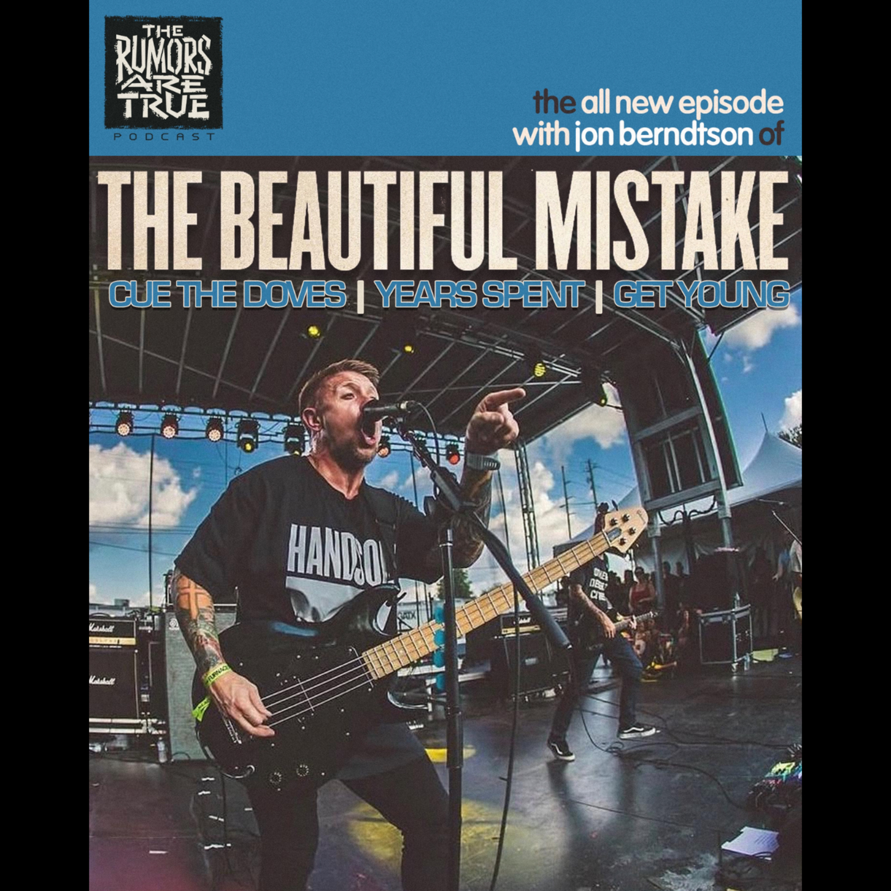 Jon Berndtson (The Beautiful Mistake, Cue the Doves, Years Spent, Get Young)