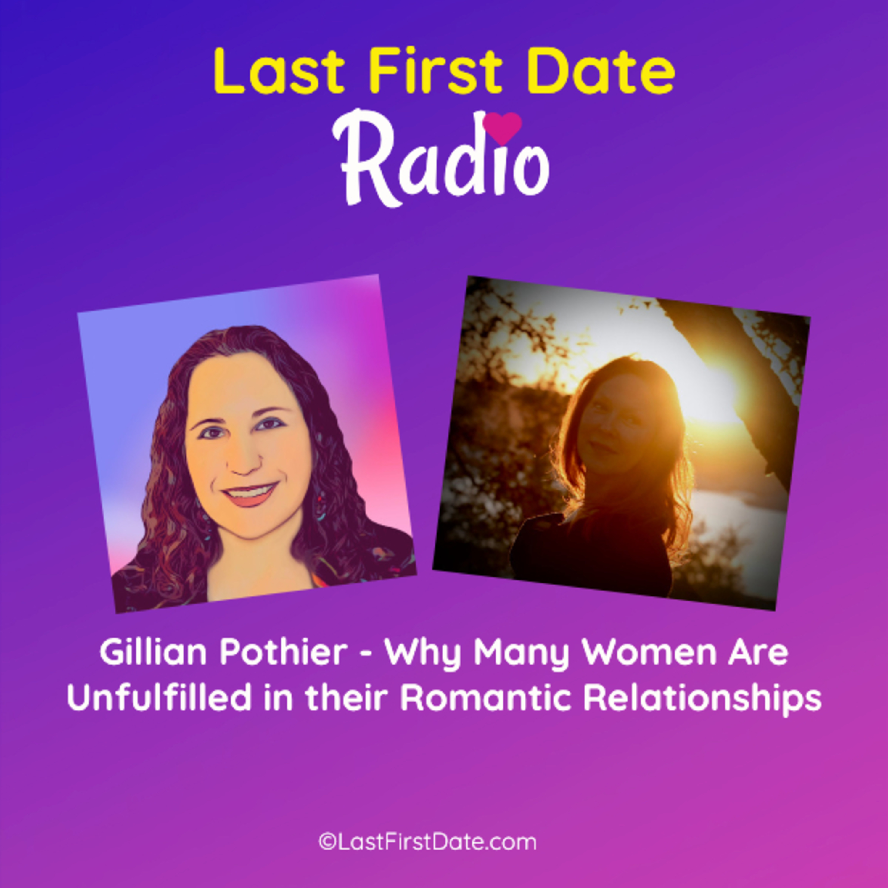 EP 564: Gillian Pothier - Why Many Women Are Unfulfilled in their Romantic Relationships episode artwork