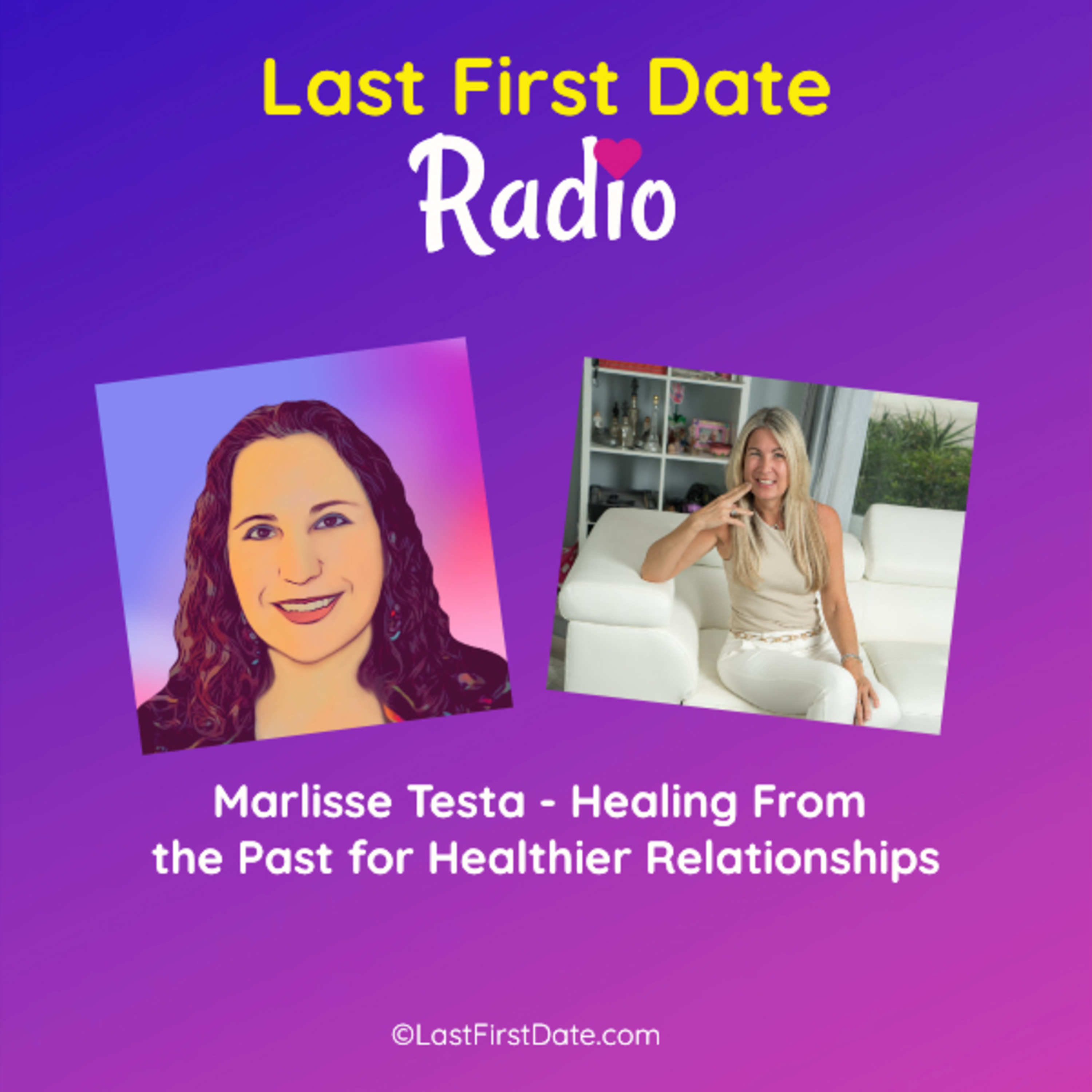 EP 568: Marlisse Testa - Healing From the Past for Healthier Relationships episode artwork