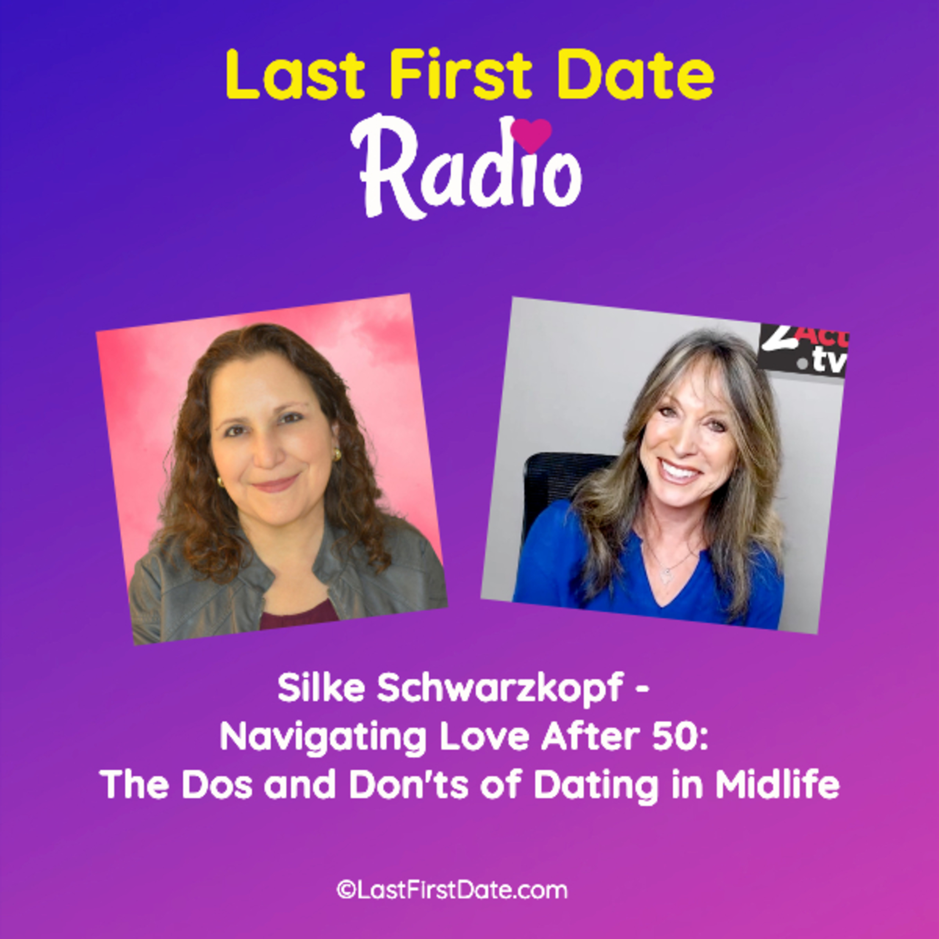 EP 614: Silke Schwarzkopf - Navigating Love After 50: The Dos and Don'ts of Dating in Midlife episode artwork