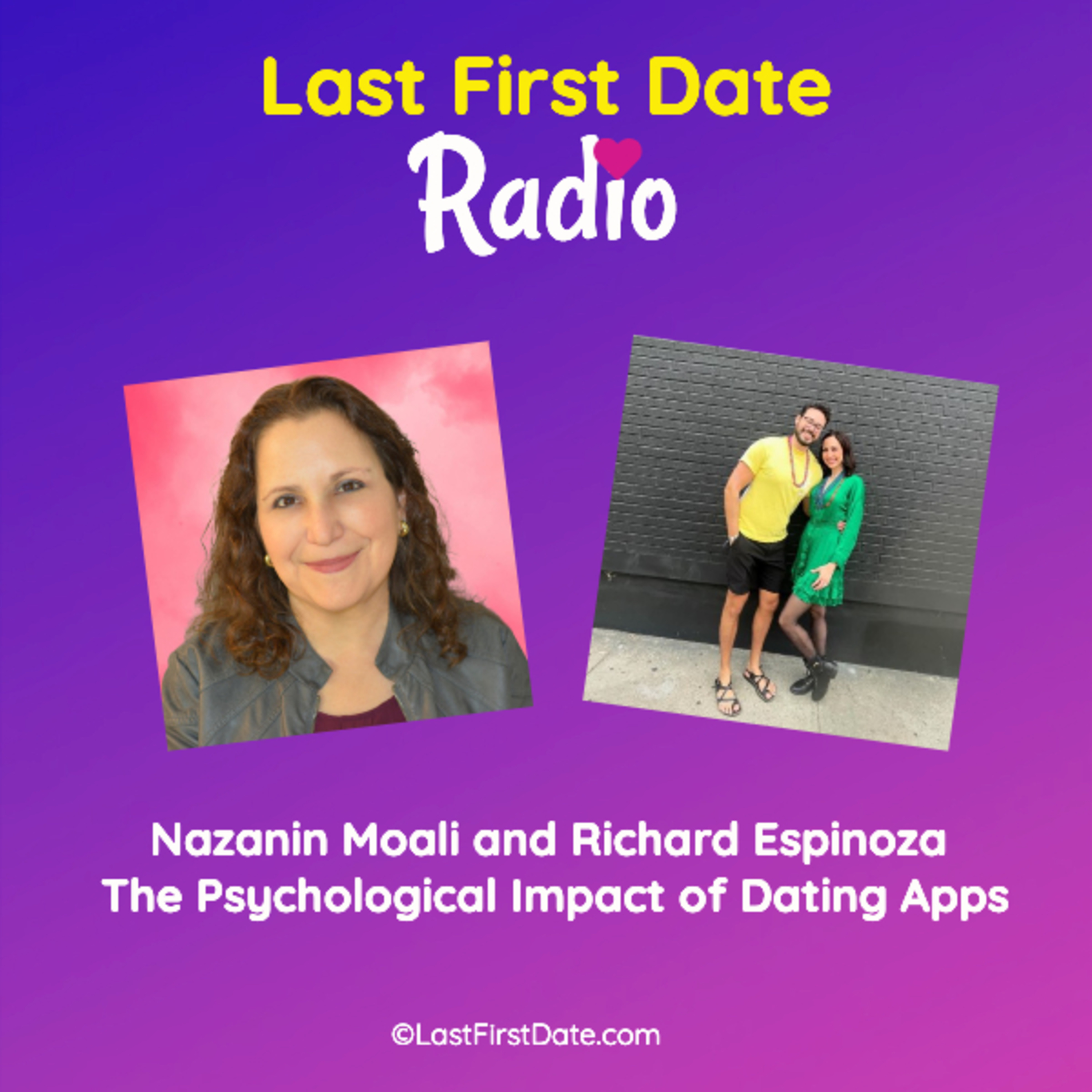 EP 627: Nazanin Moali and Richard Espinoza - The Psychological Impact of Dating Apps episode artwork
