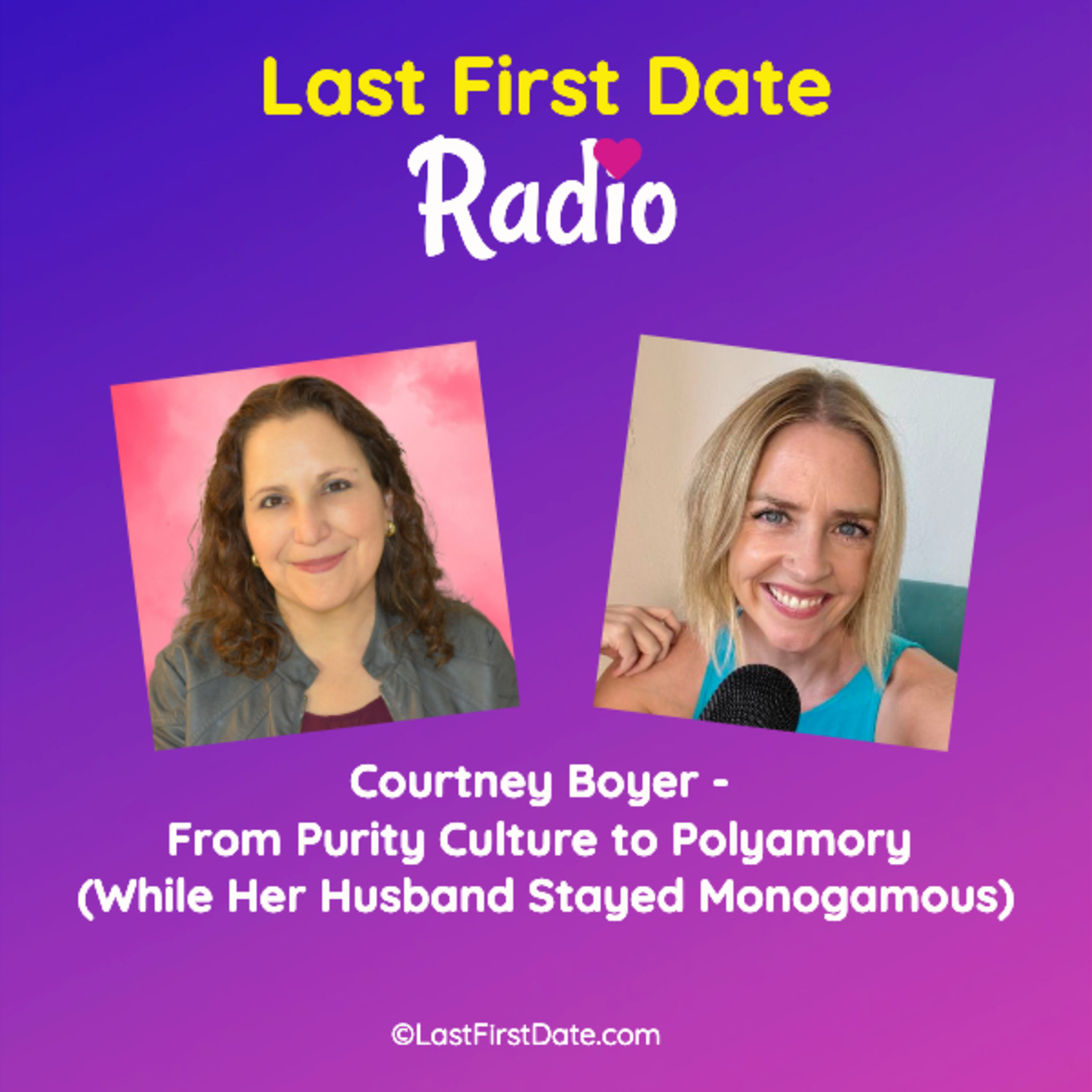 EP 693: Courtney Boyer - From Purity Culture to Polyamory (While Her Husband Stayed Monogamous) EP 693: Courtney Boyer - From Purity Culture to Polyamory (While Her Husband Stayed Monogamous)