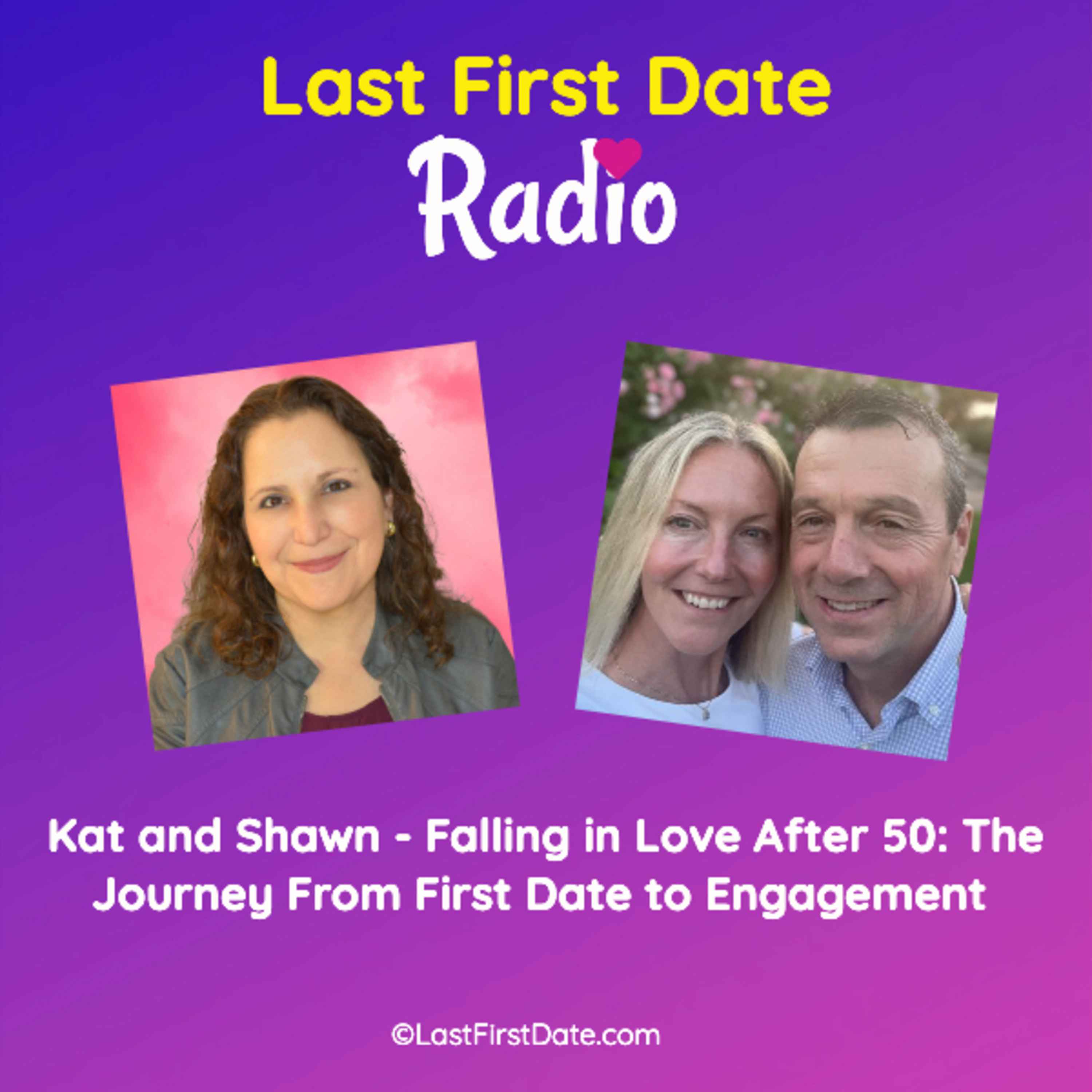 EP 697: Kat and Shawn - Falling in Love After 50: From First Date to Engagement episode artwork