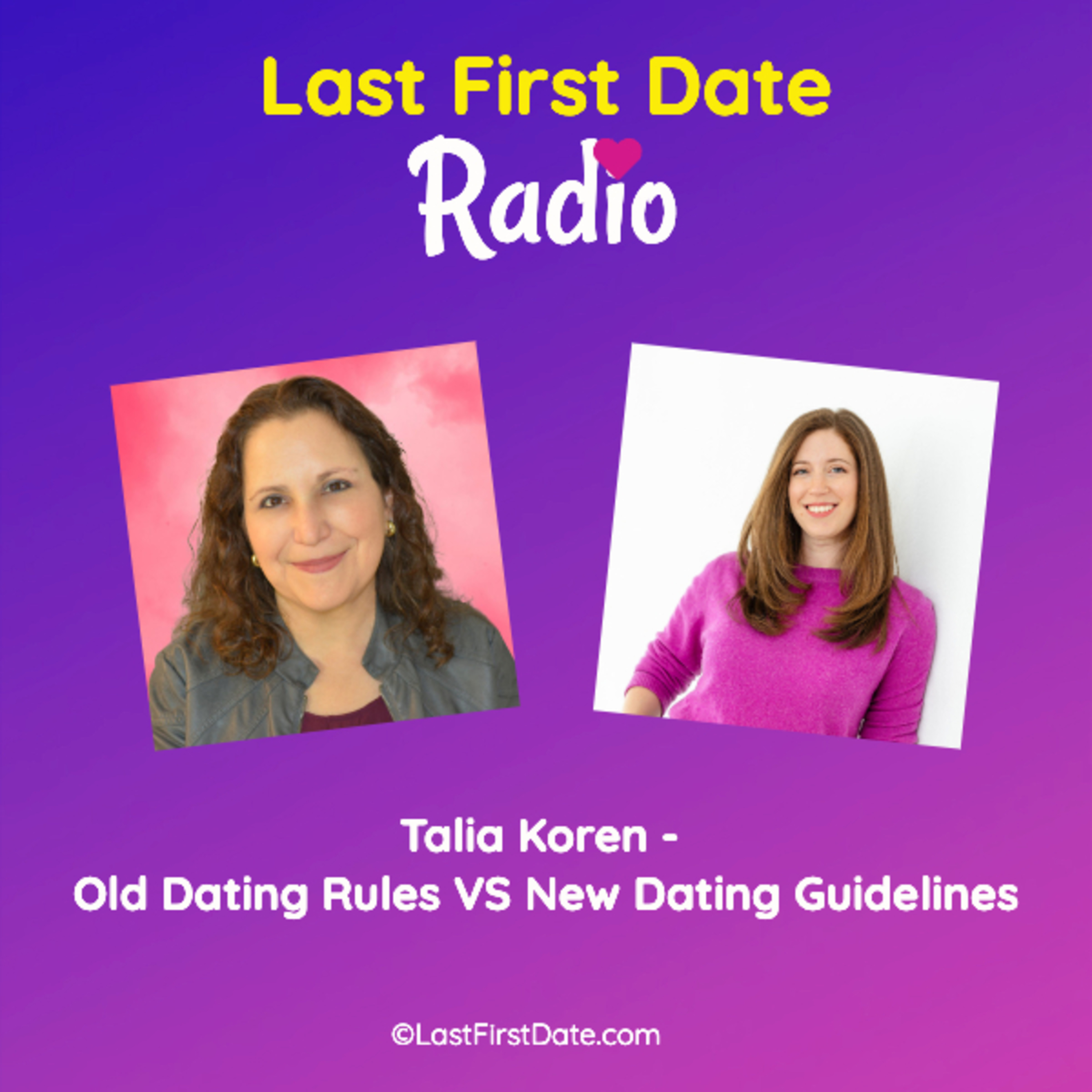 EP 709: Talia Koren - Old Dating Rules vs. New Dating Guidelines episode artwork