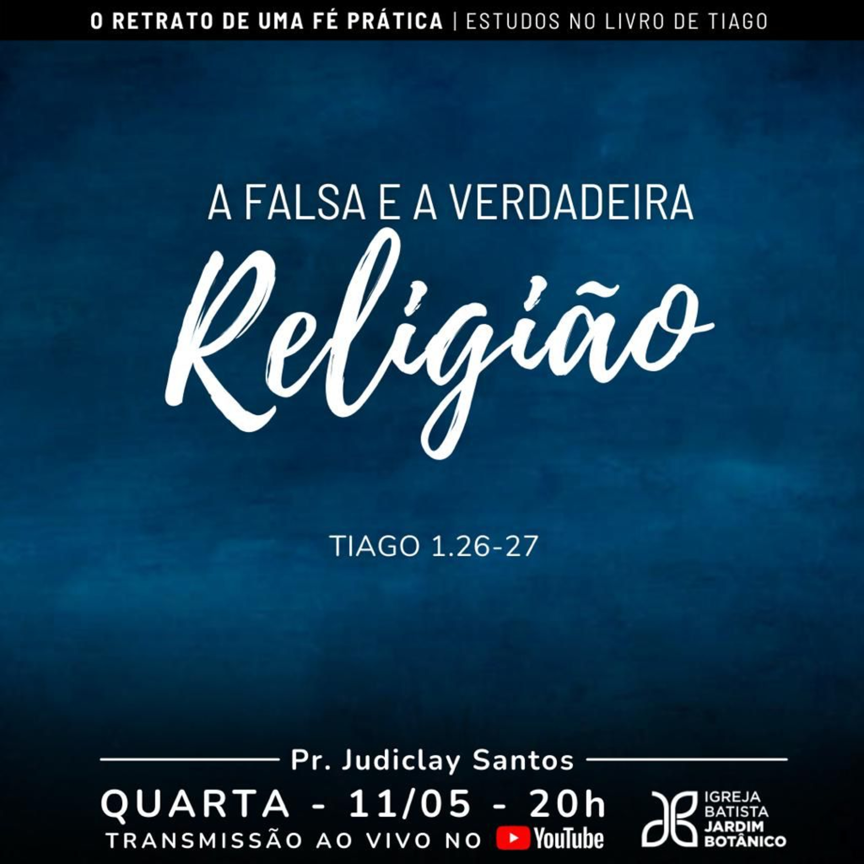 A FALSA E A VERDADEIRA RELIGIÃO - Tiago 1. 26-27 episode artwork