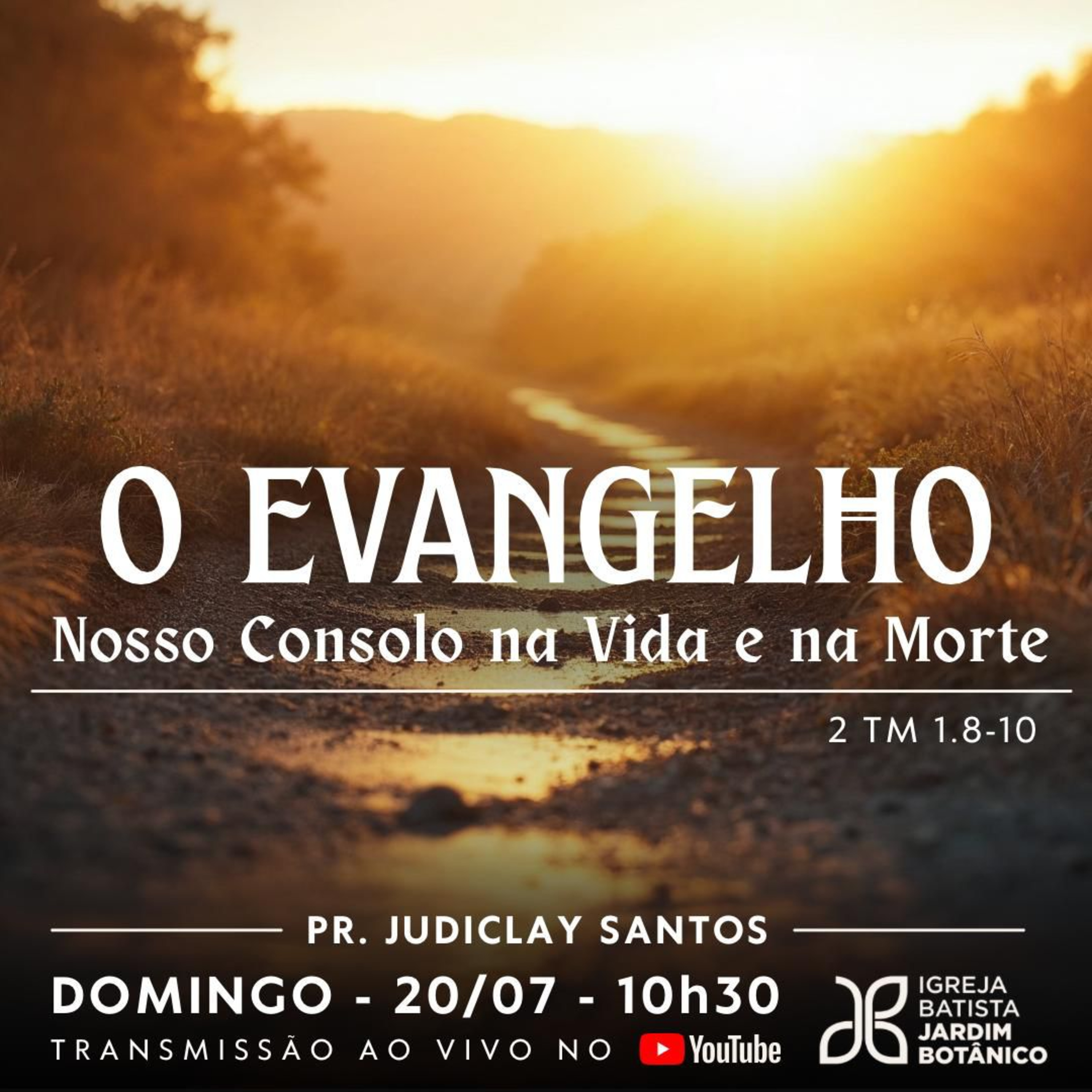 O EVANGELHO - Nosso Consolo na Vida e na Morte - 2 TM 1.8-10 episode artwork