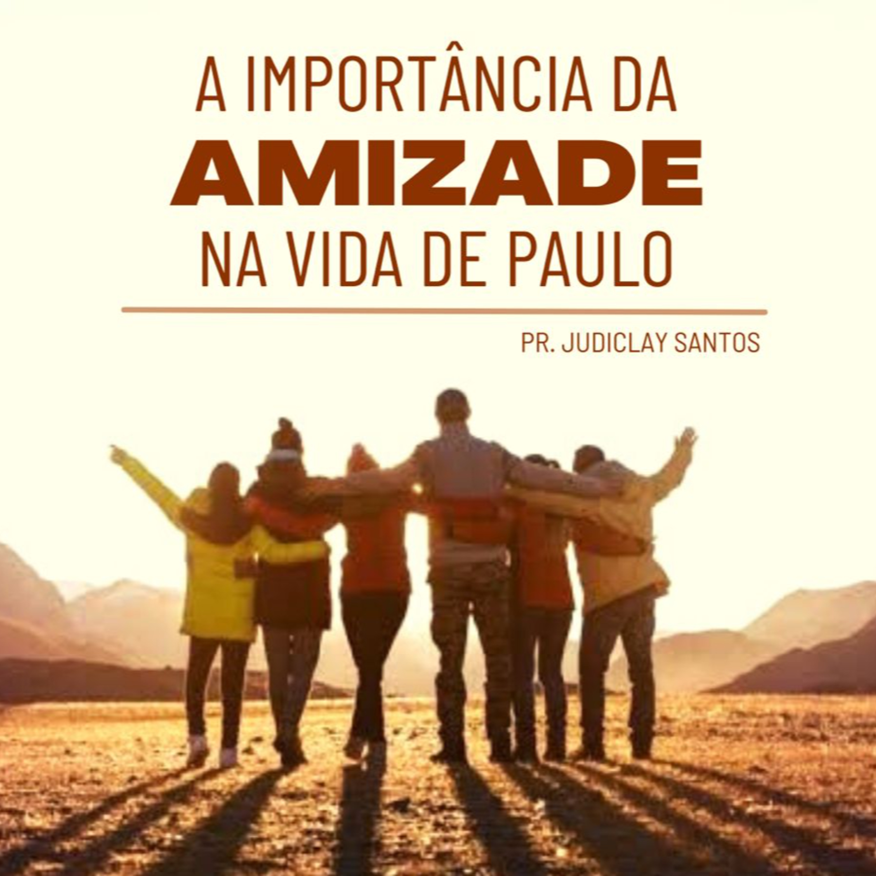 A IMPORTÂNCIA DA AMIZADE NA VIDA DE PAULO episode artwork