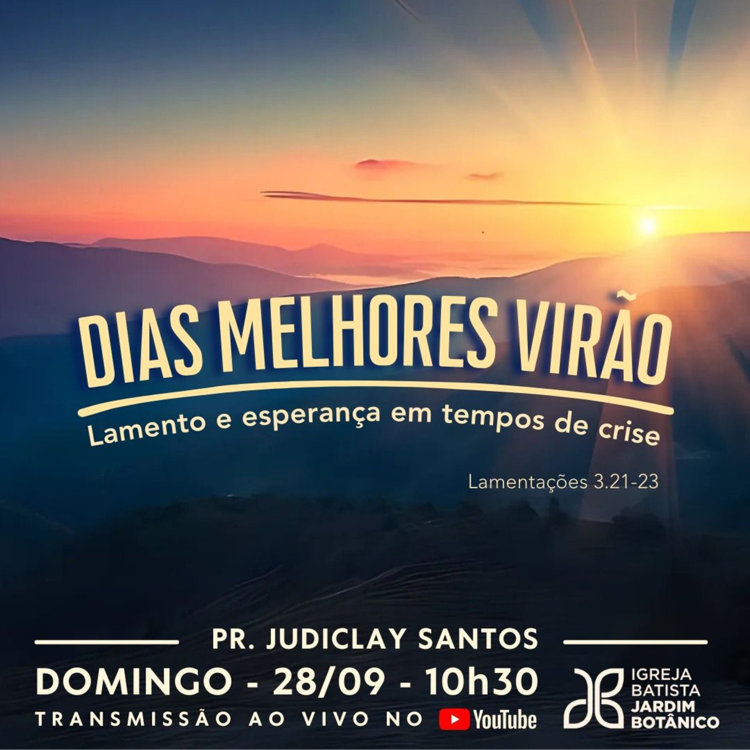 DIAS MELHORES VIRÃO - Lamento e esperança em tempos de crise - Lamentações 3.21-23 episode artwork