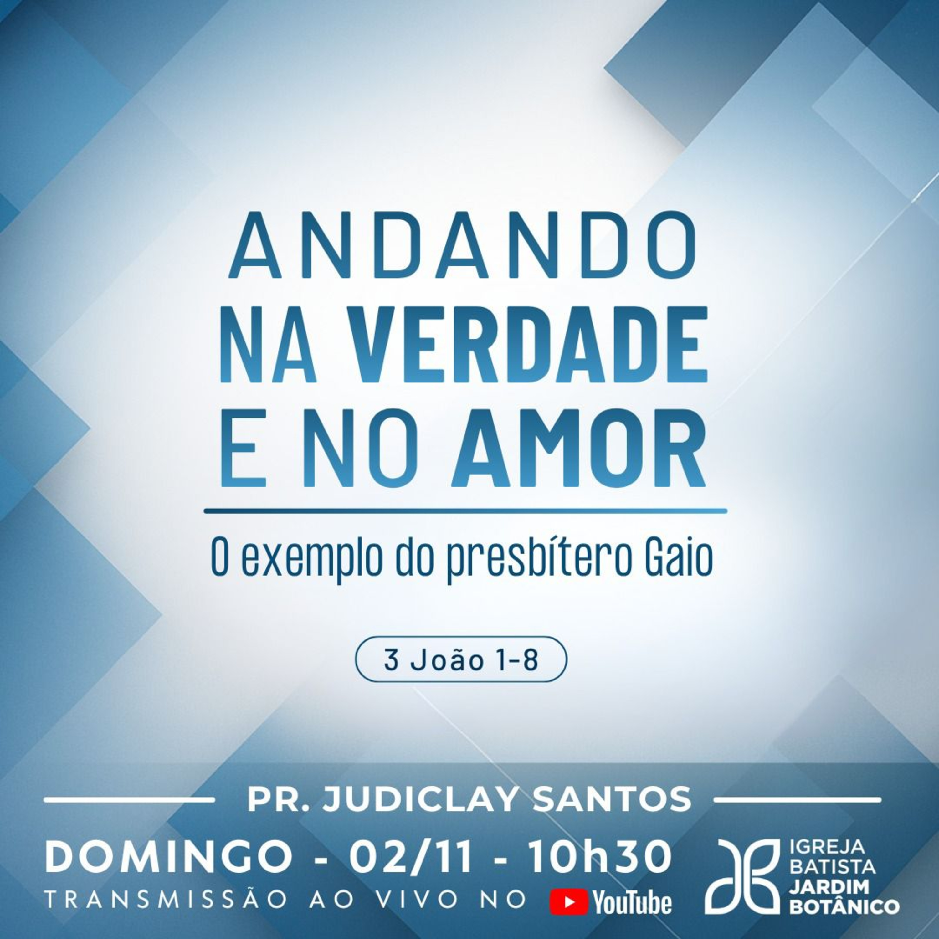 ANDANDO NA VERDADE E NO AMOR - O exemplo do presbítero Gaio - 3 João 1-8 episode artwork