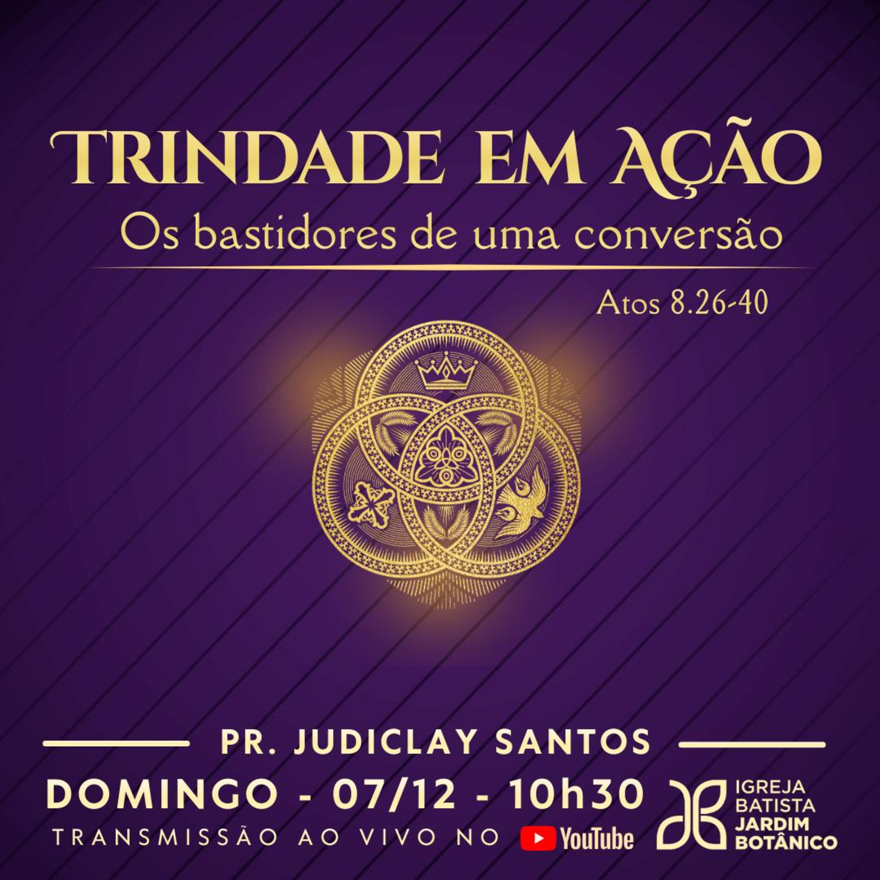 TRINDADE EM AÇÃO - Os bastidores de uma conversão - Atos 8.26-10 episode artwork