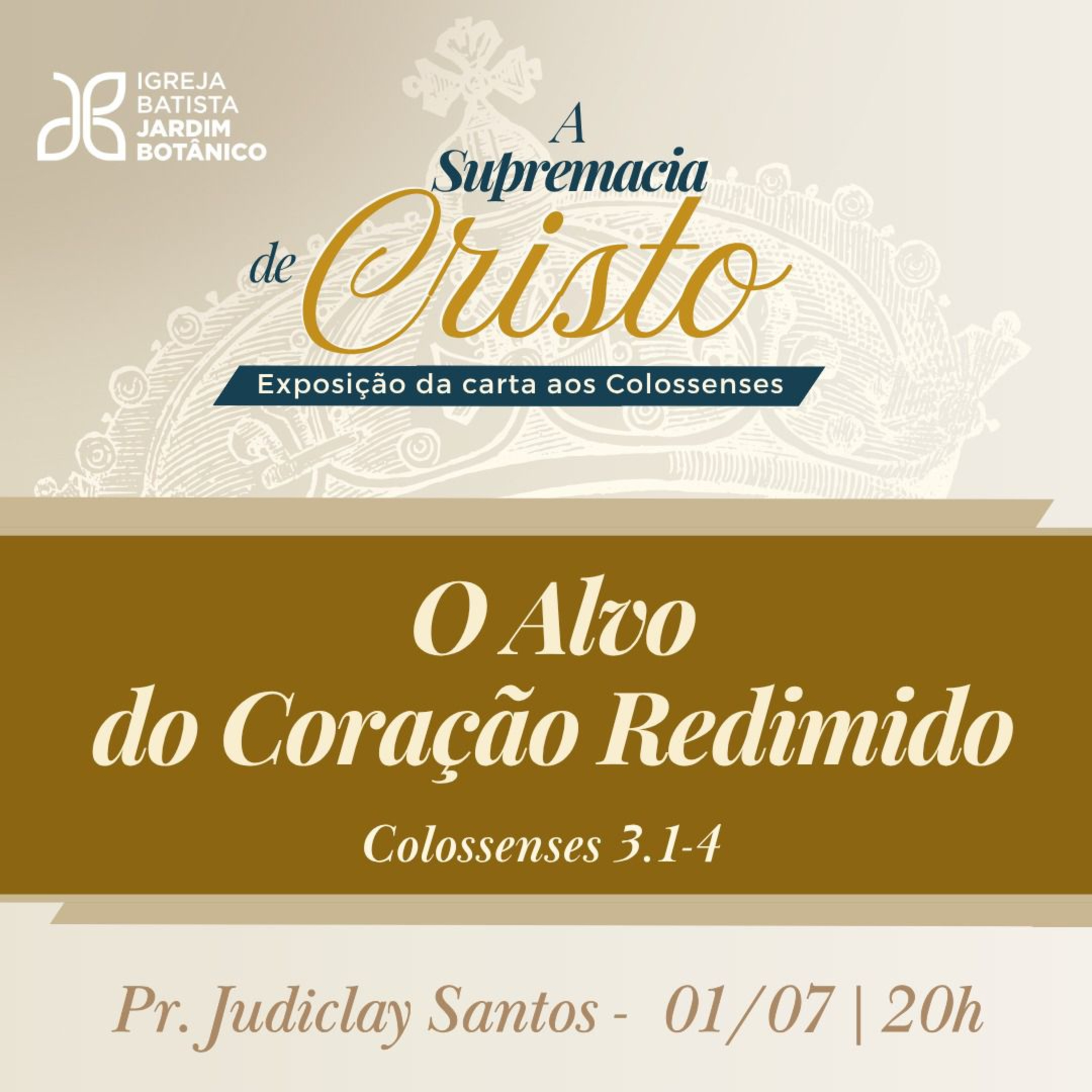 O ALVO DO CORAÇÃO REDIMIDO - Colossenses 3.1-4 episode artwork