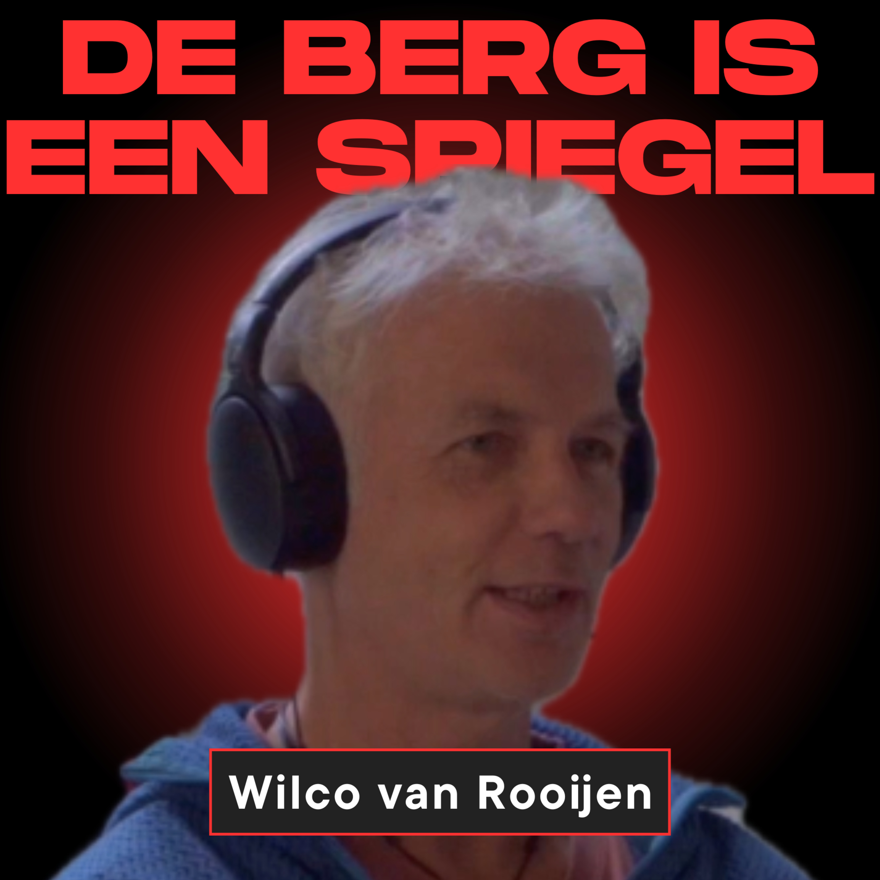 Aflevering 9 - Everest, K2 en de Prijs van Vrijheid: Wilco van Rooijen over berg als spiegel Deel 1 episode artwork