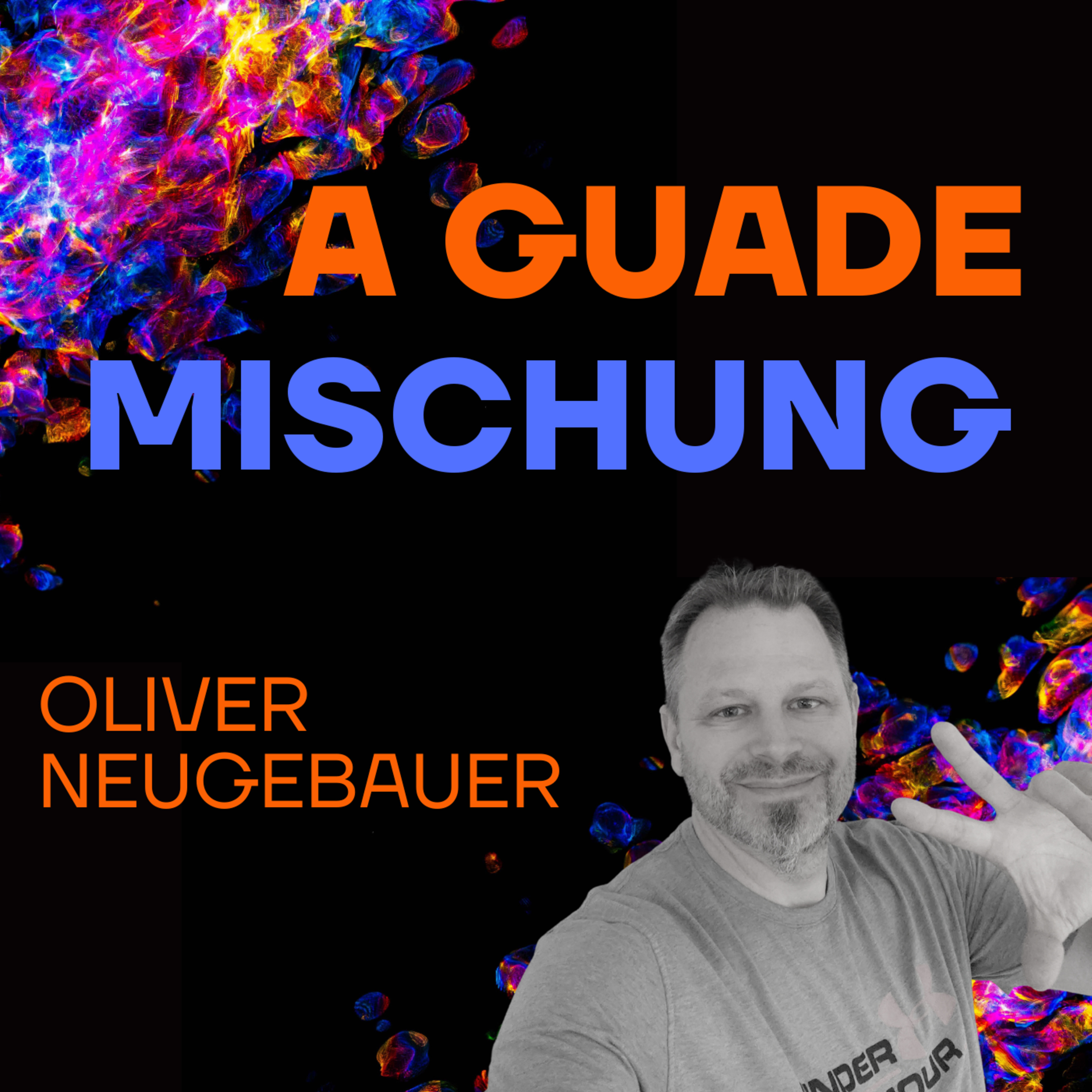 A guade Mischung - dein Lebenspodcast