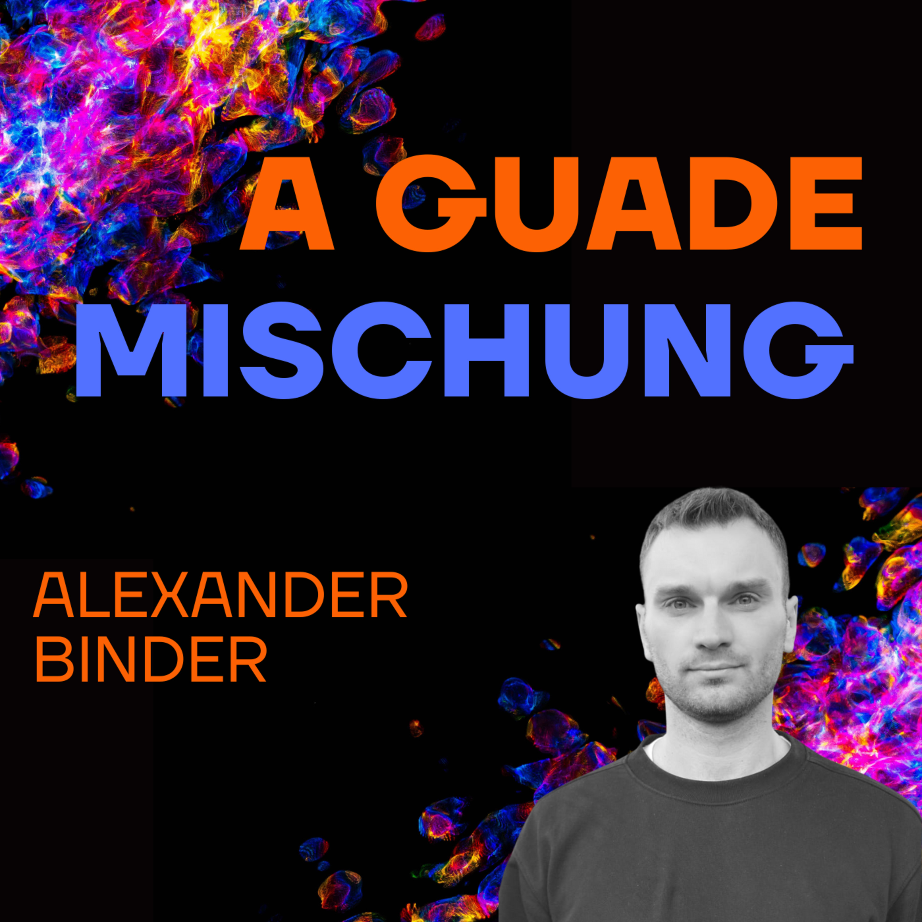 A guade Mischung - dein Lebenspodcast