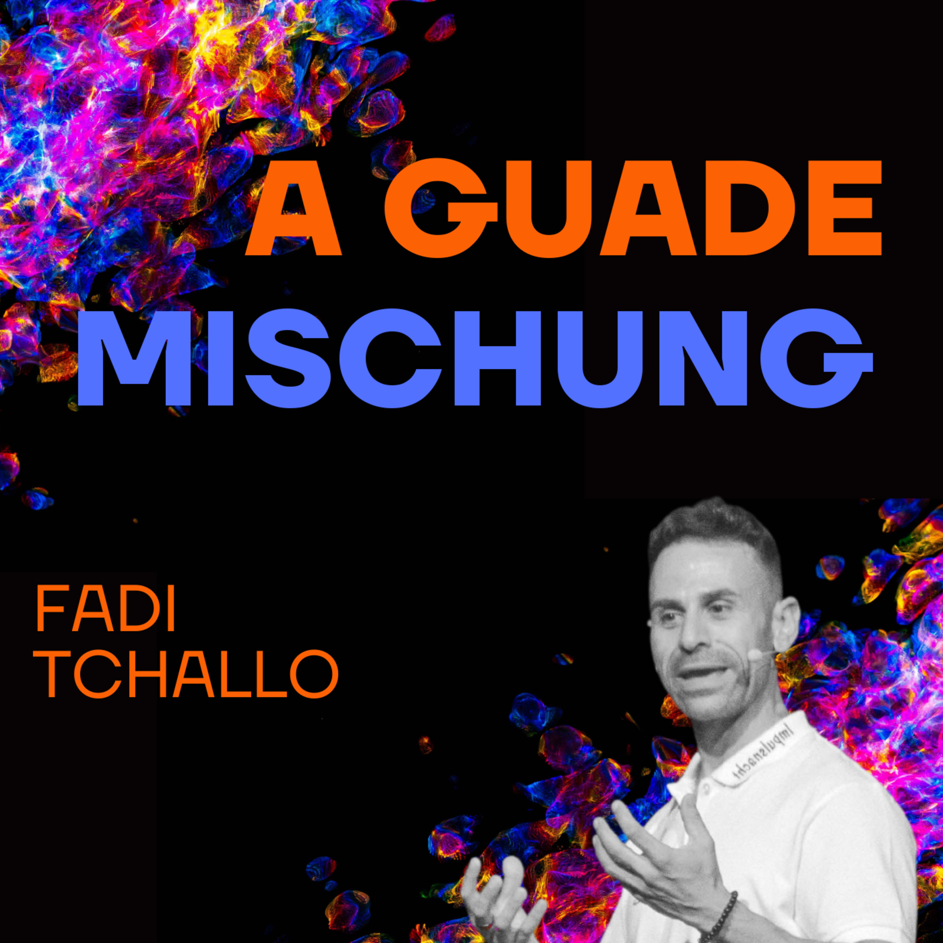 A guade Mischung - dein Lebenspodcast