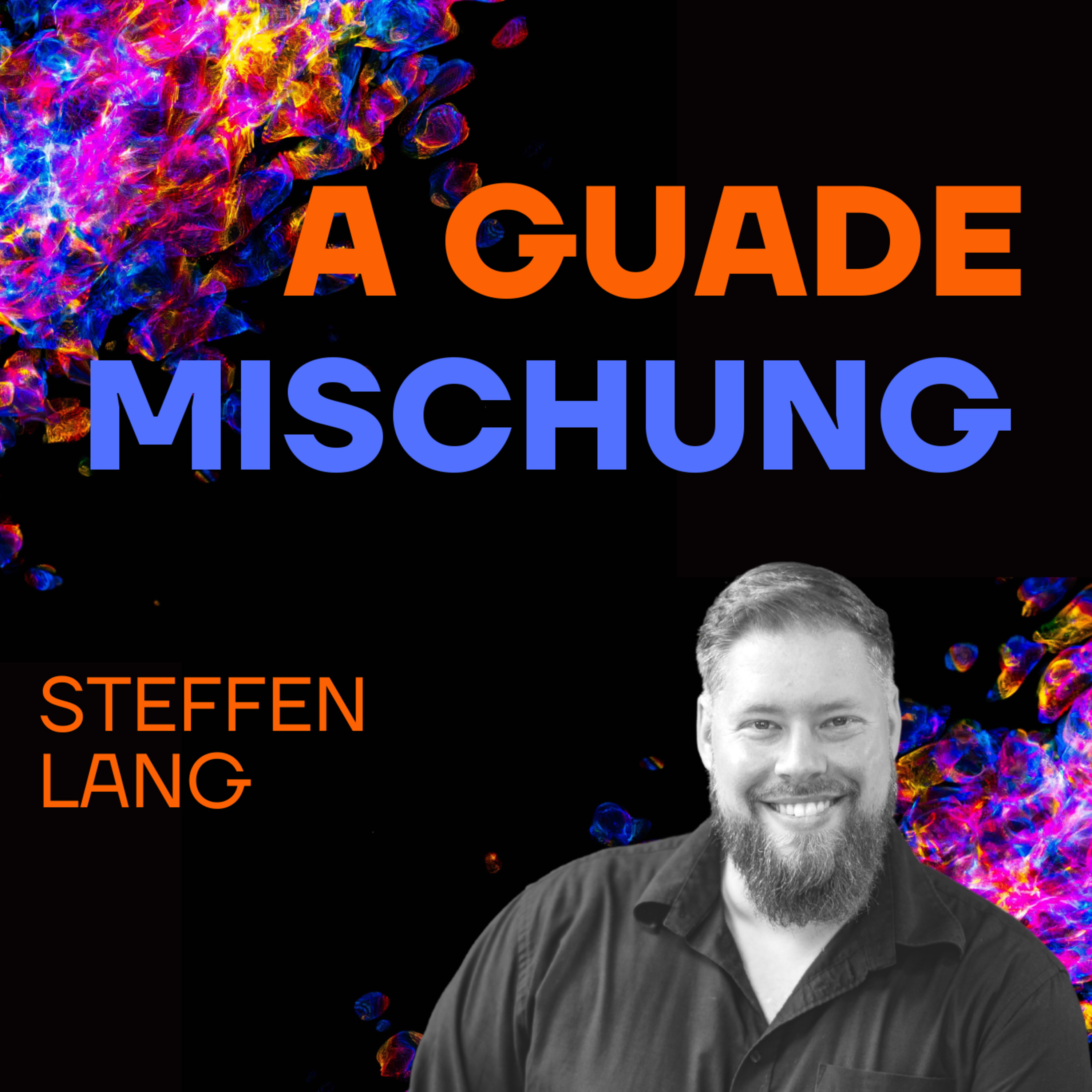 A guade Mischung - dein Lebenspodcast
