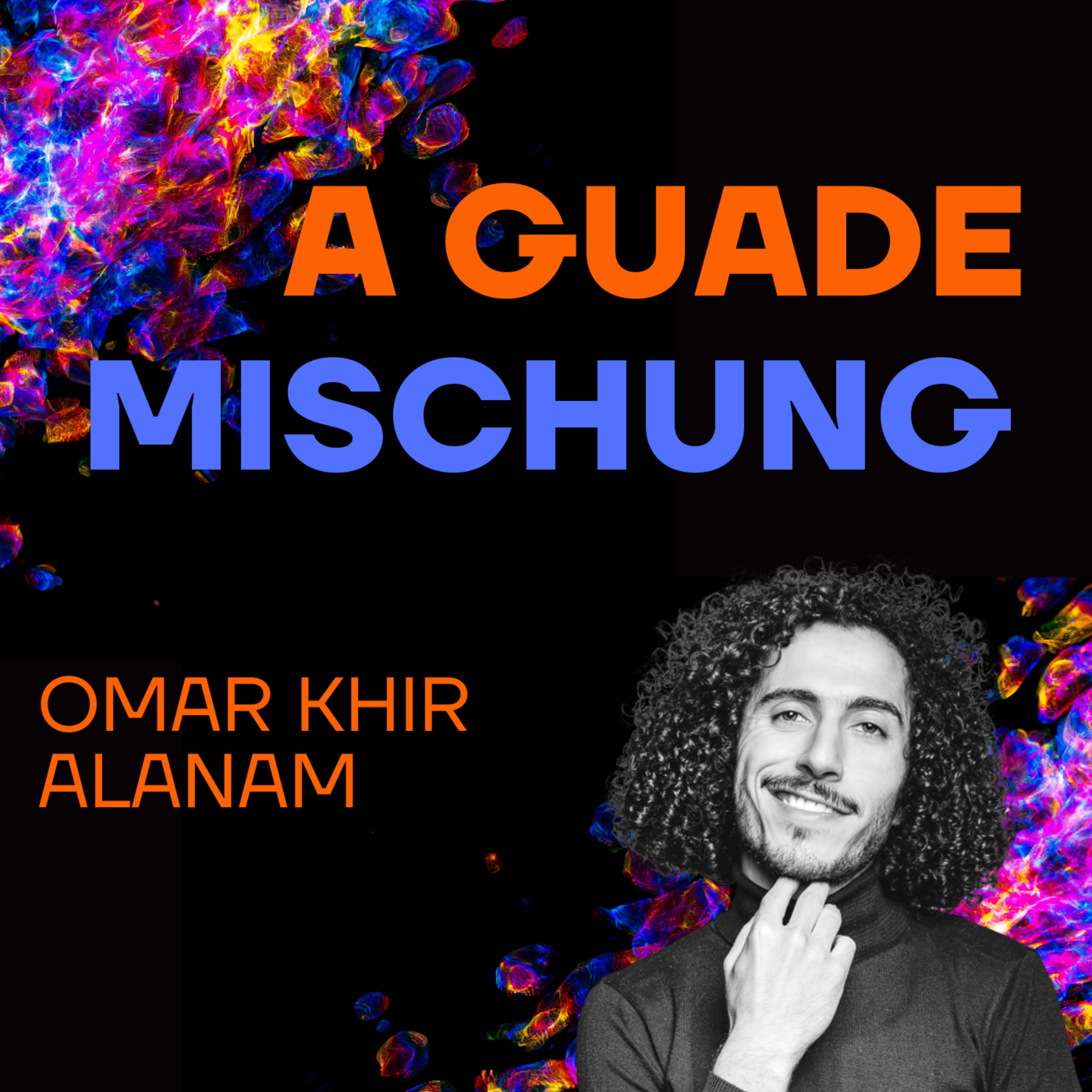 A guade Mischung - dein Lebenspodcast