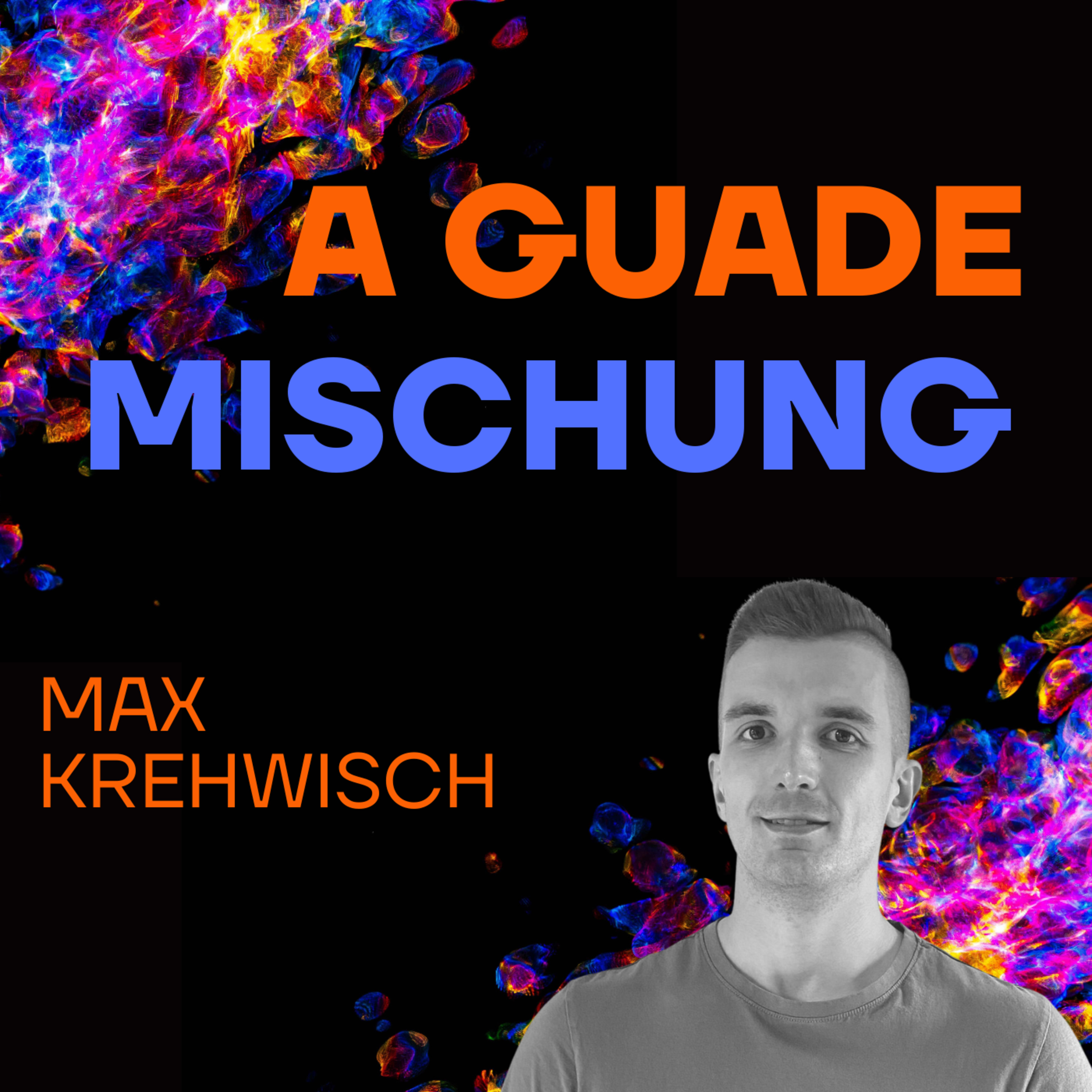 A guade Mischung - dein Lebenspodcast