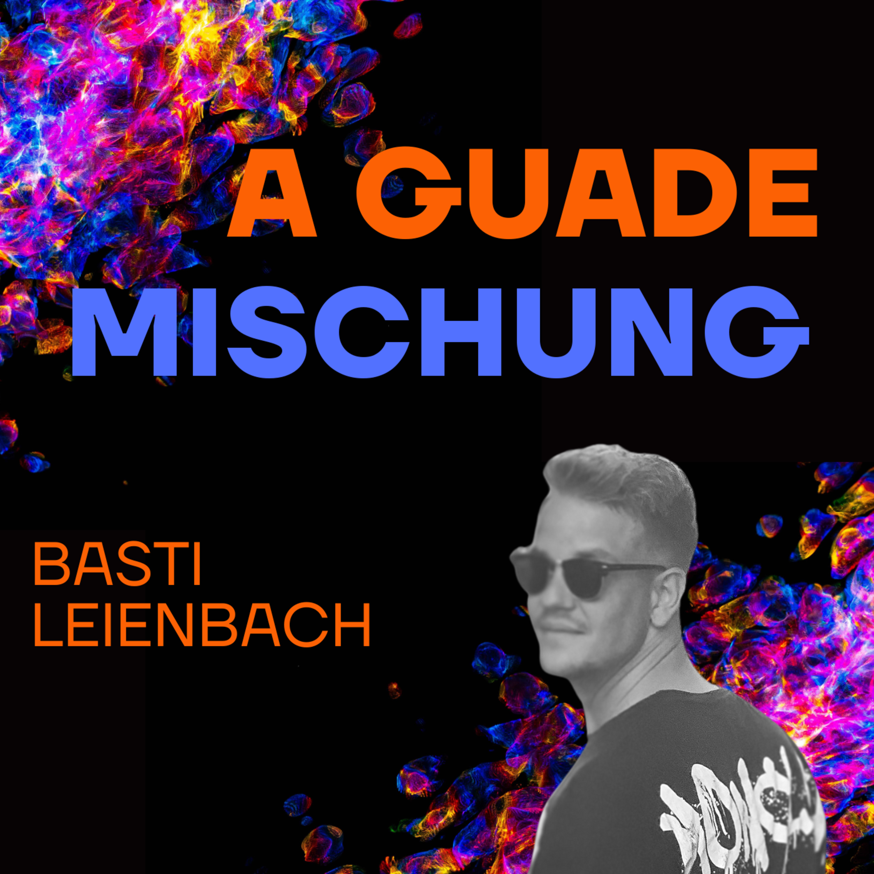 A guade Mischung - dein Lebenspodcast