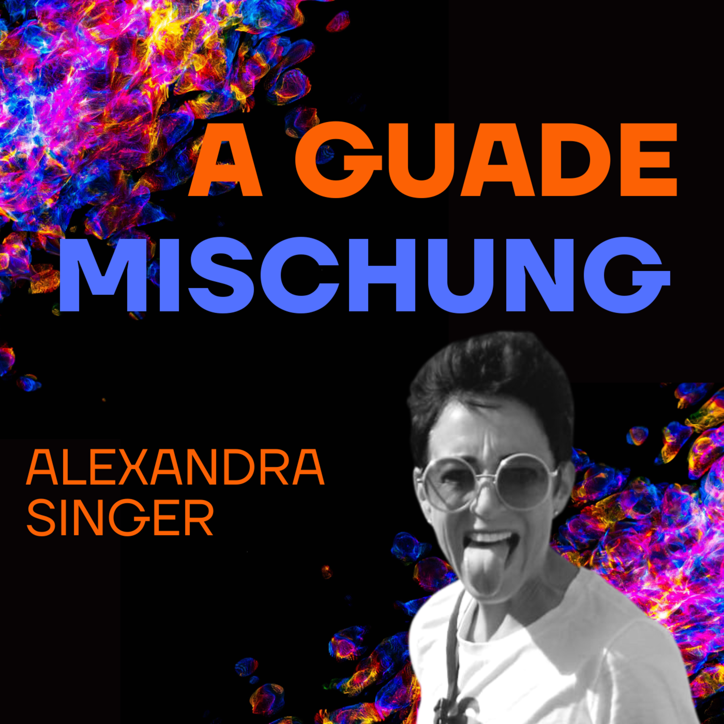 A guade Mischung - dein Lebenspodcast