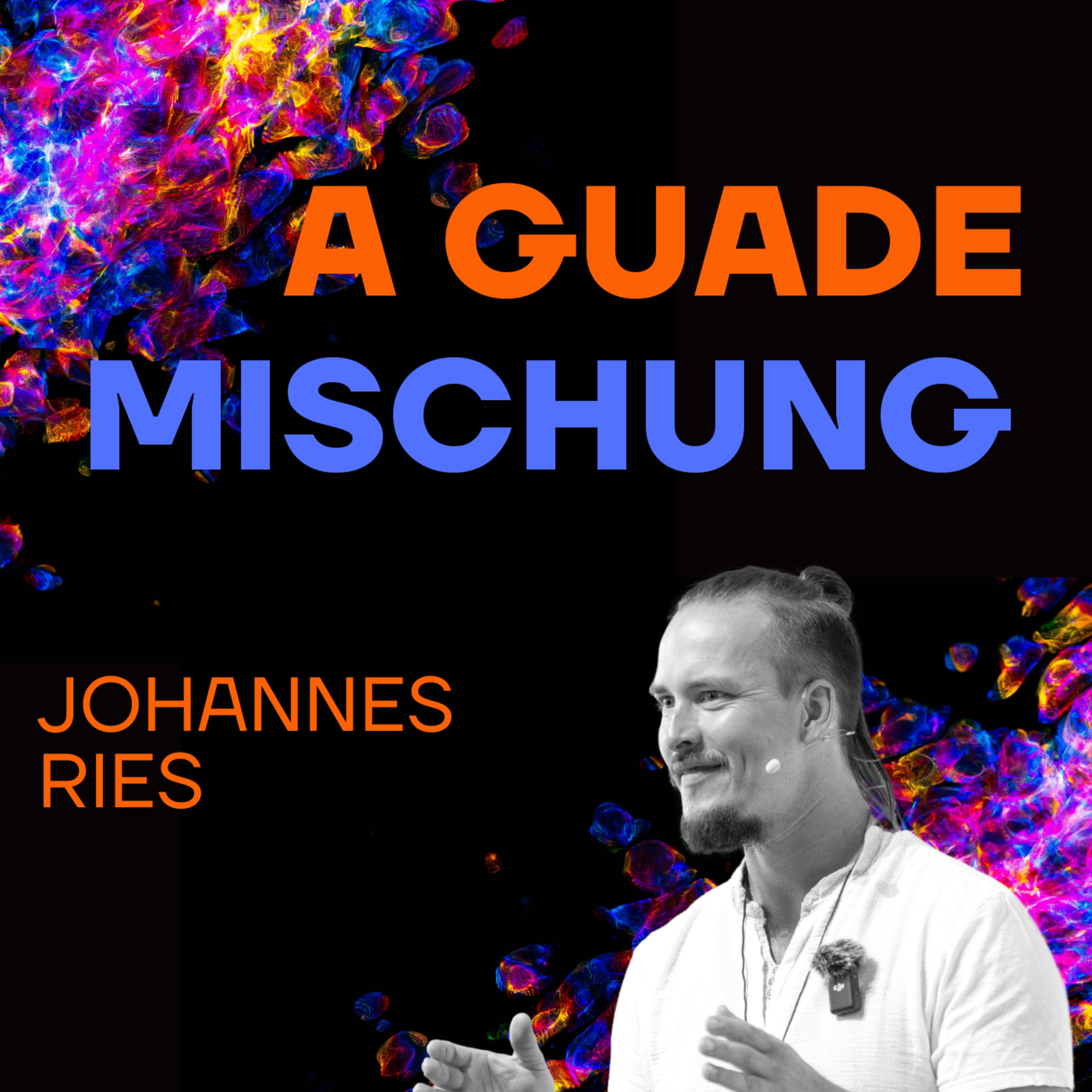 A guade Mischung - dein Lebenspodcast
