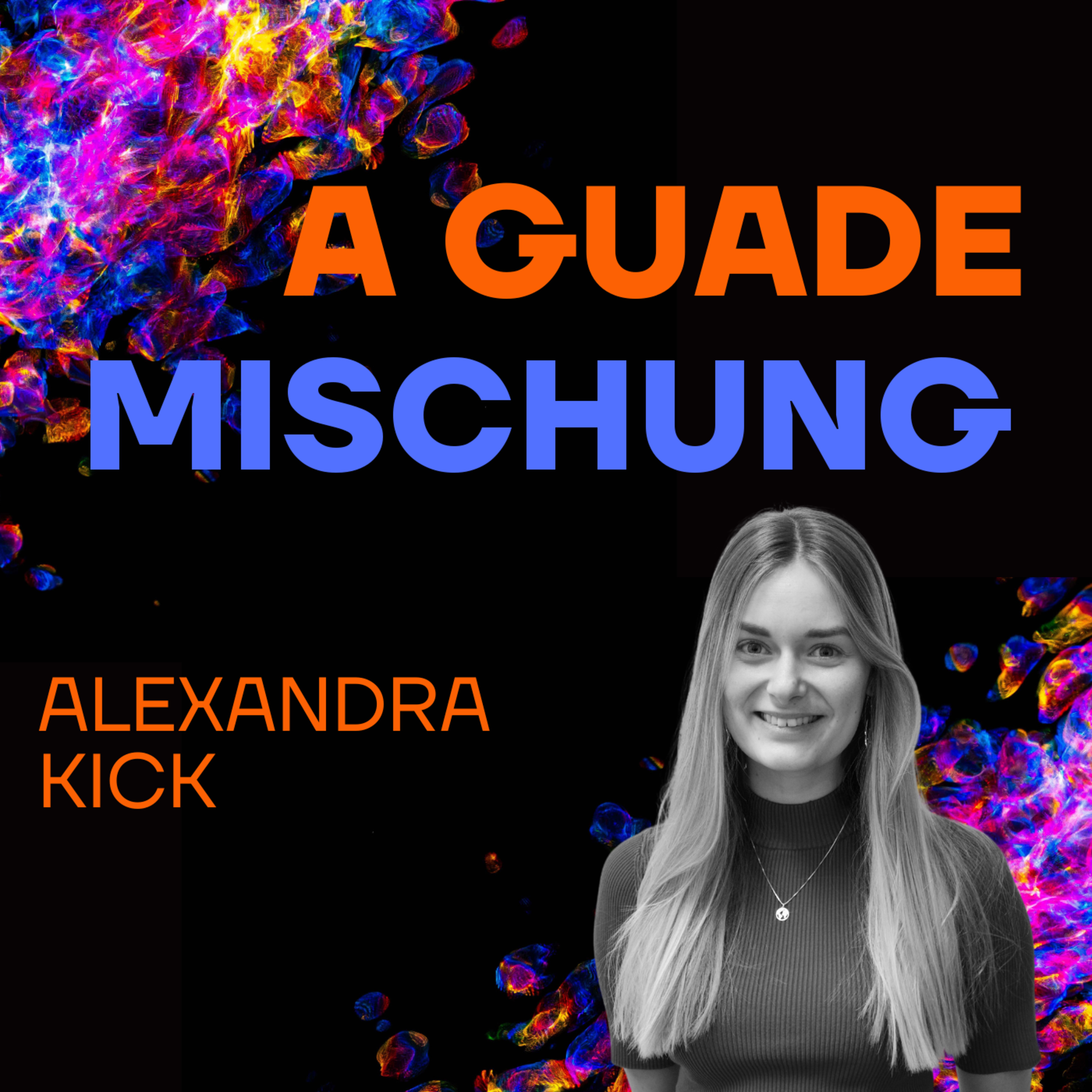 A guade Mischung - dein Lebenspodcast