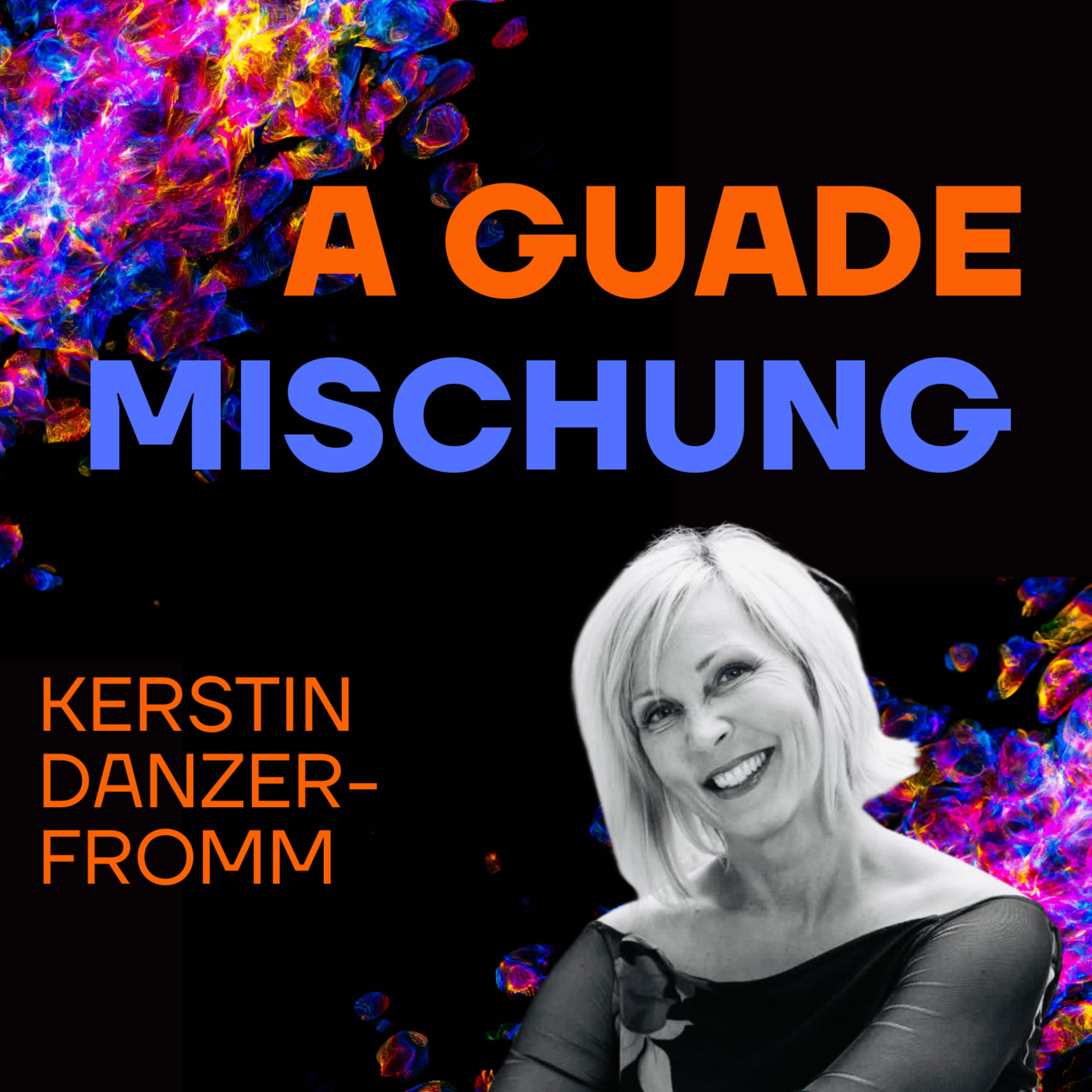 A guade Mischung - dein Lebenspodcast