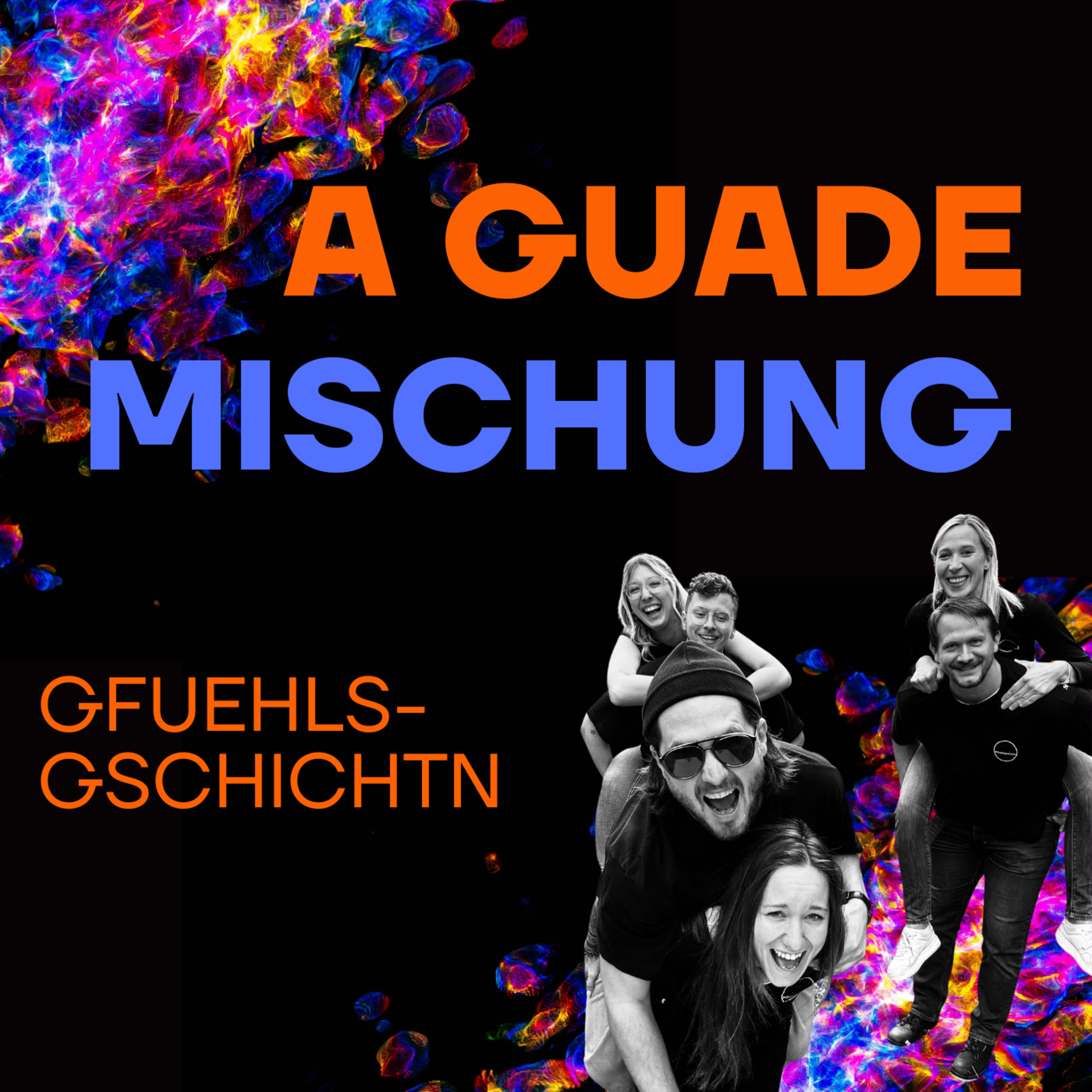 A guade Mischung - dein Lebenspodcast