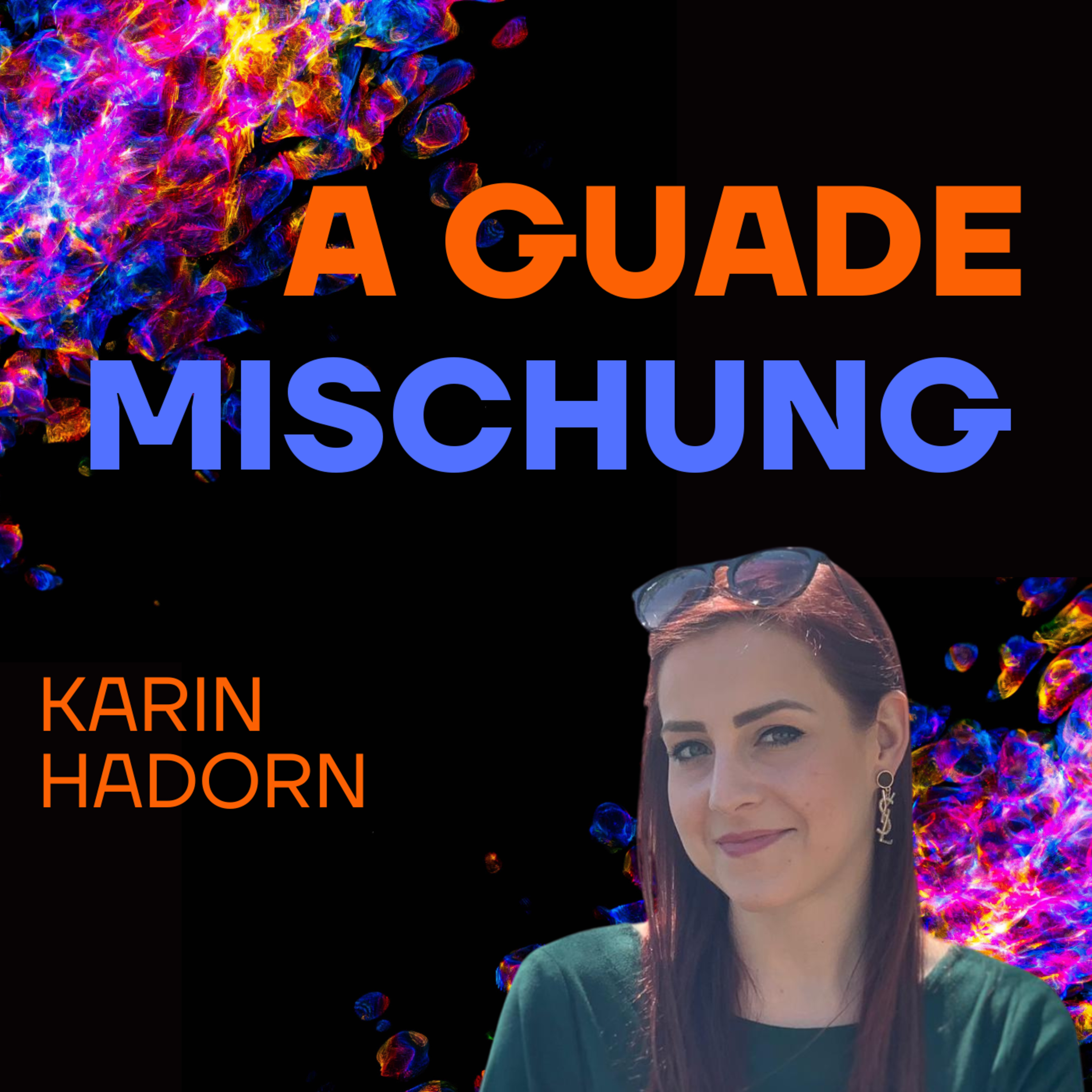 A guade Mischung - dein Lebenspodcast