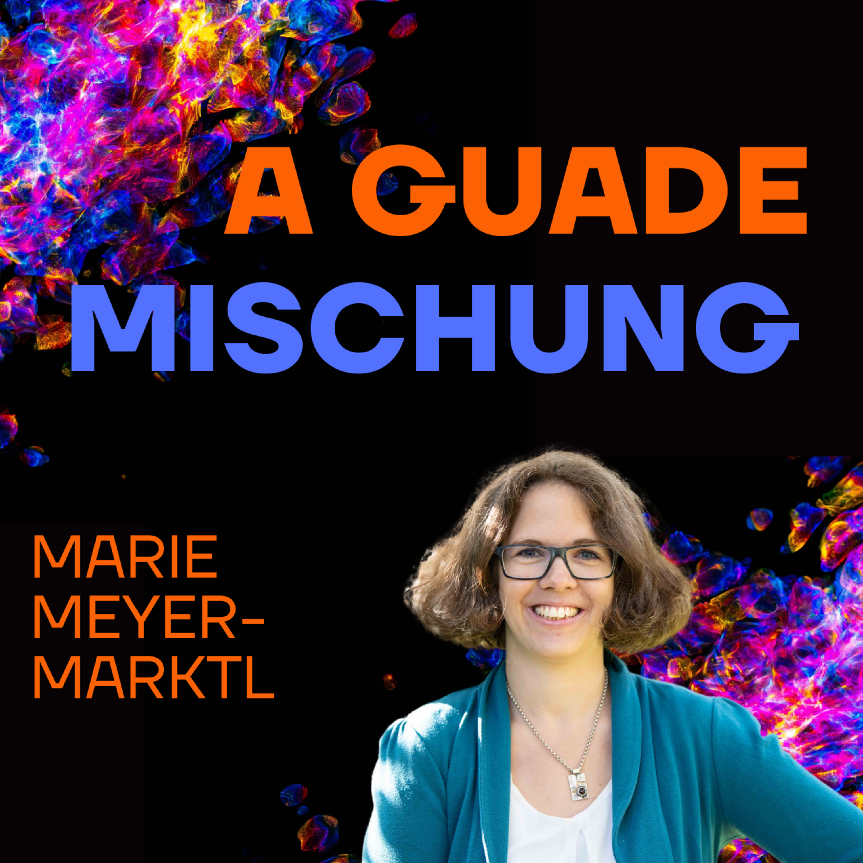A guade Mischung - dein Lebenspodcast