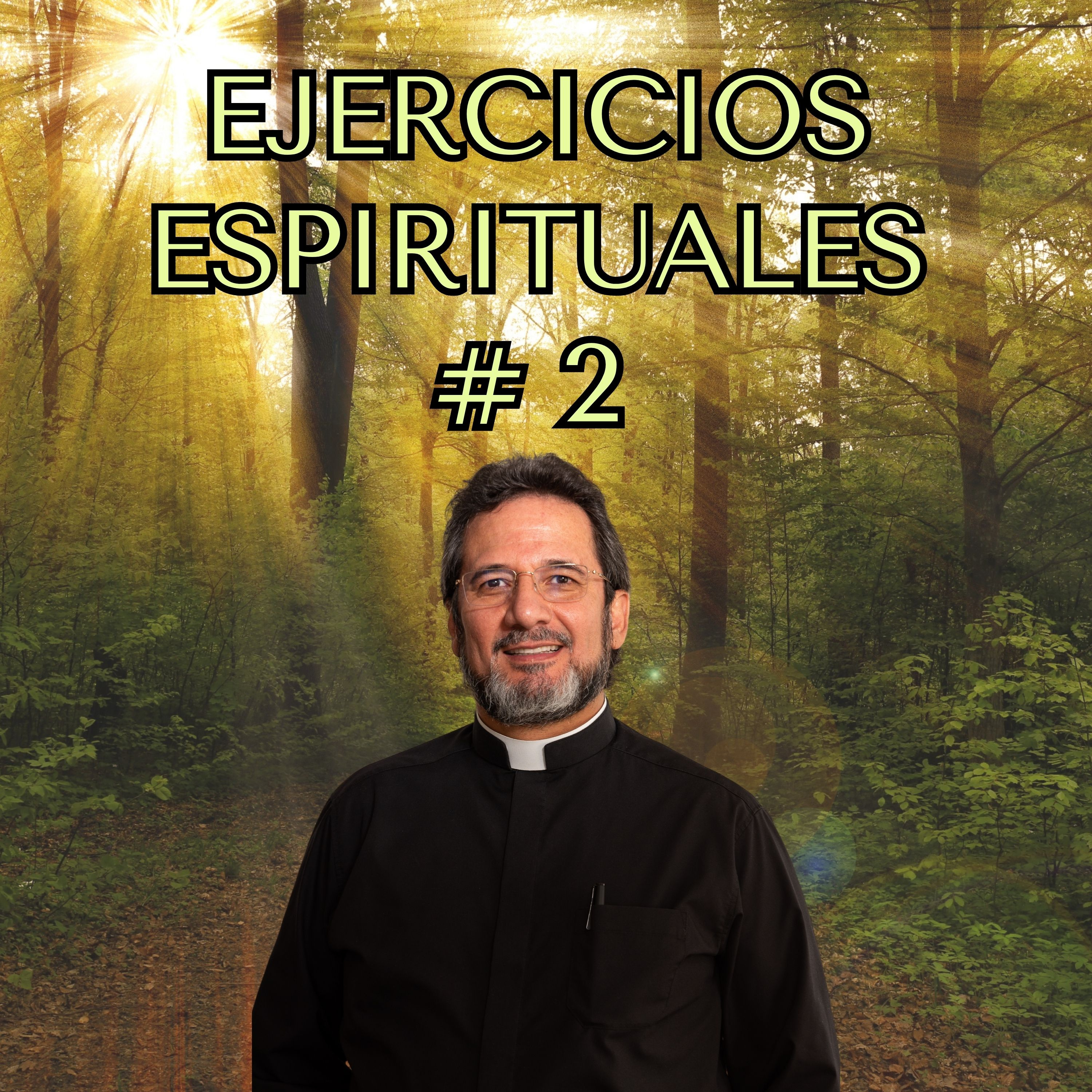 Ejercicios espirituales #2 - Padre Pedro Justo Berrío episode artwork