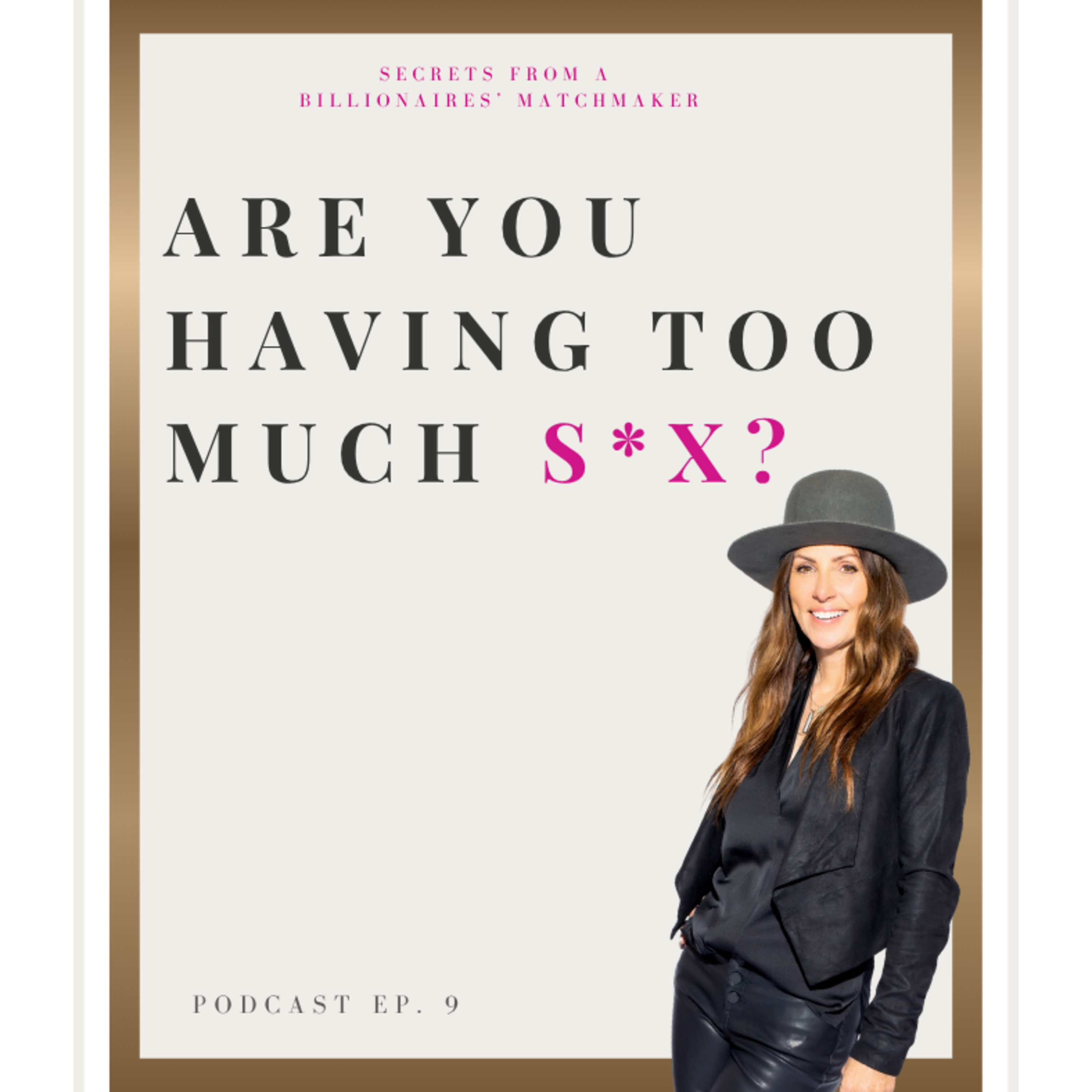 Are You Having Too Much Sex? episode artwork
