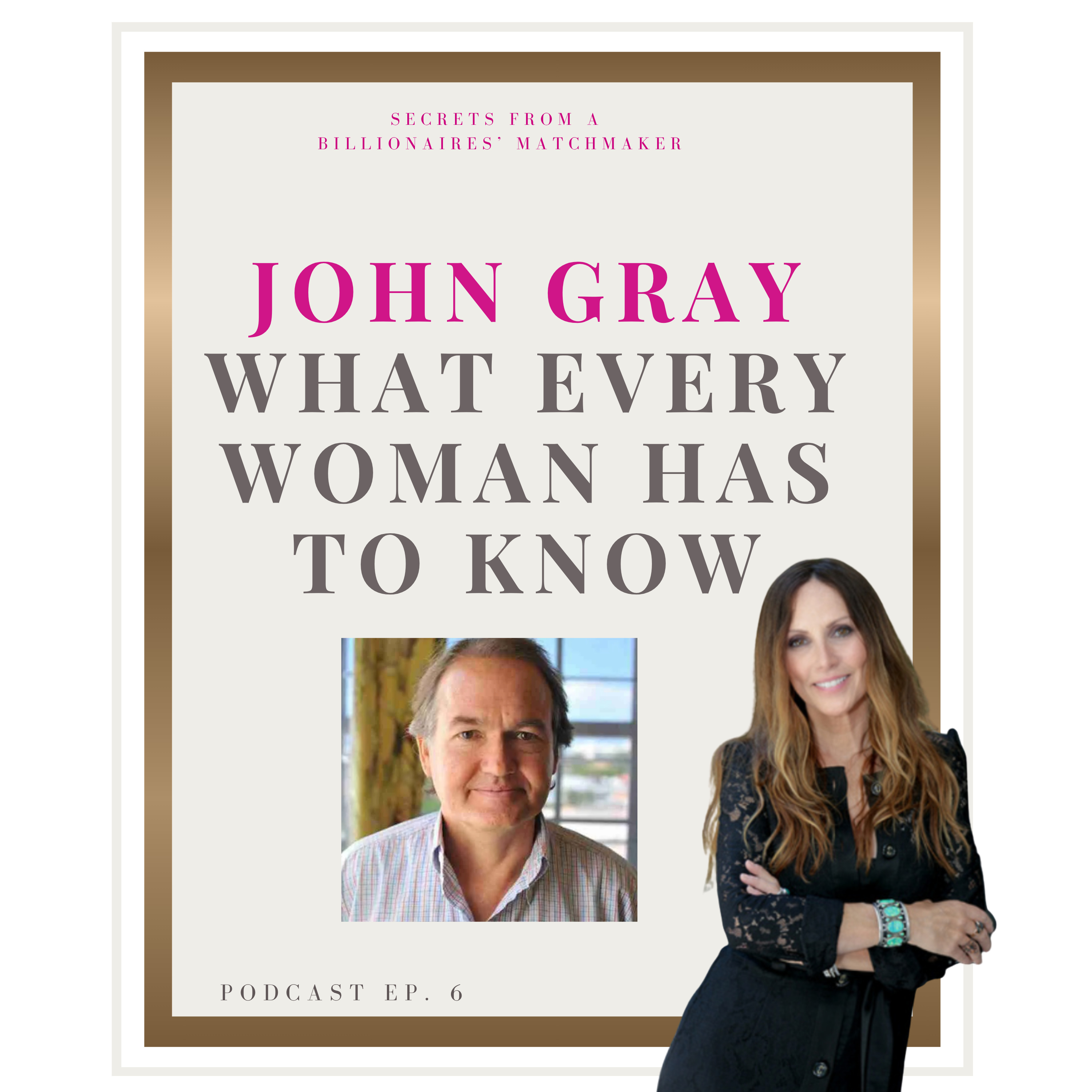 John Gray: What Every Woman Has to Know episode artwork