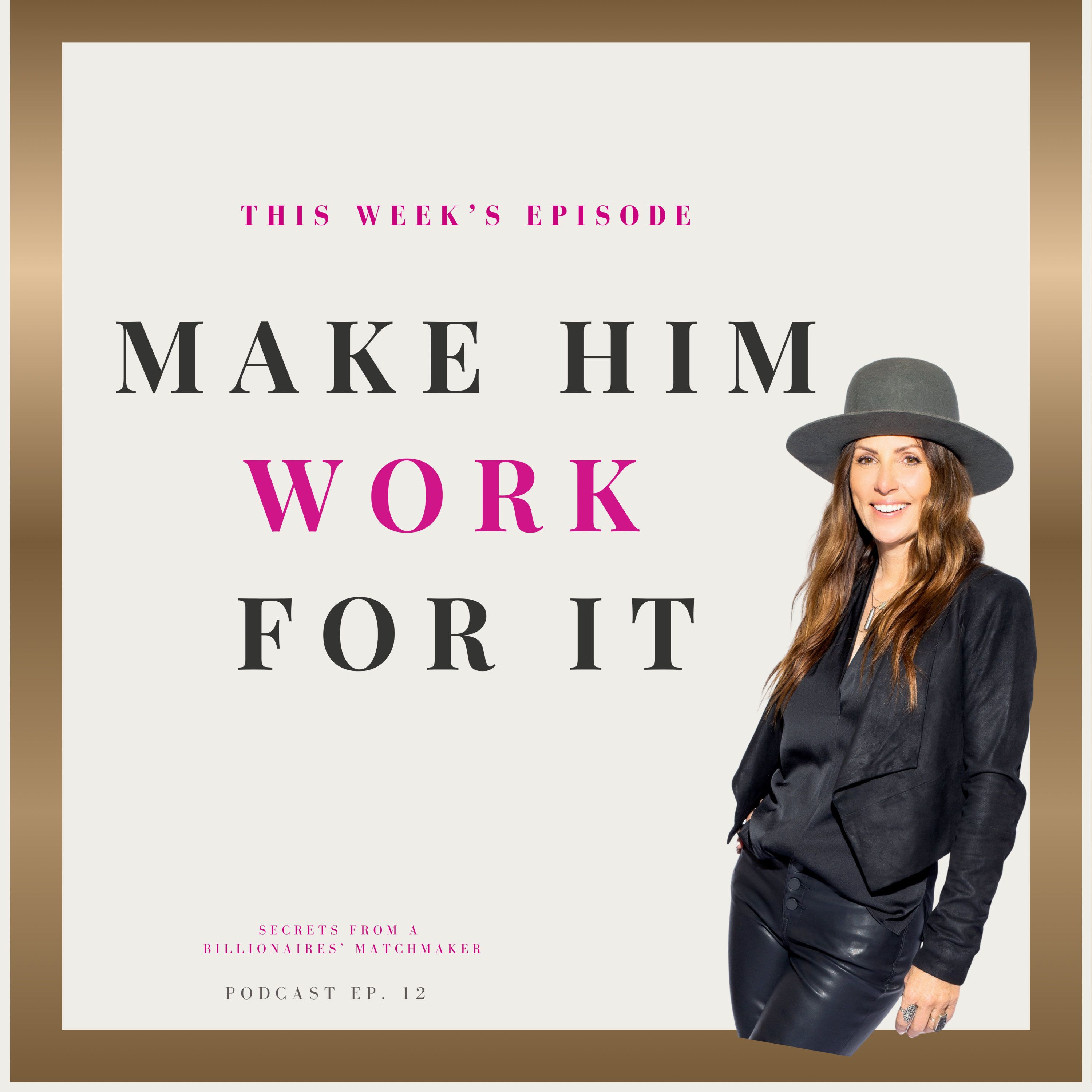 Make Him Work for It episode artwork