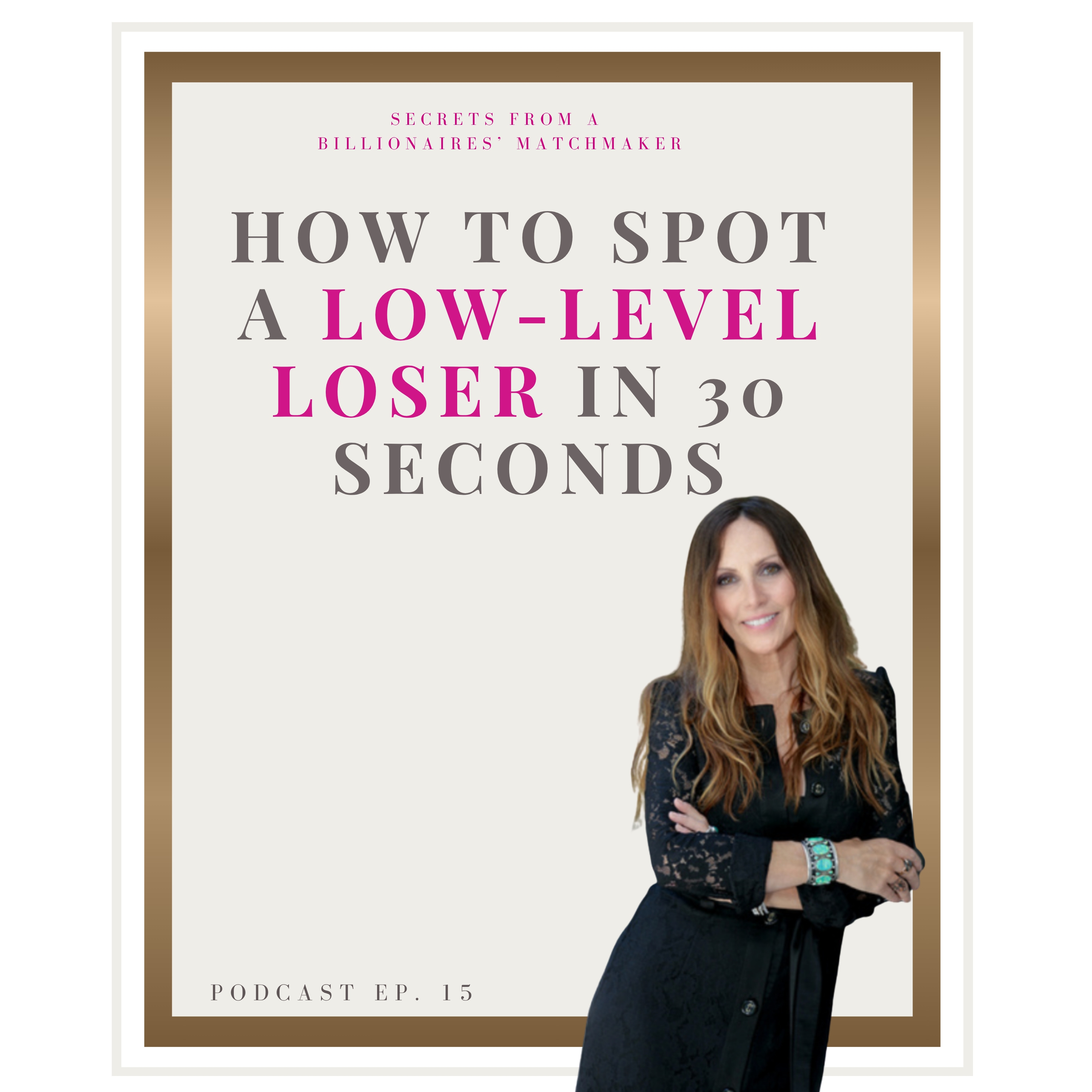How to Spot a Low-Level Loser in 30 Seconds episode artwork
