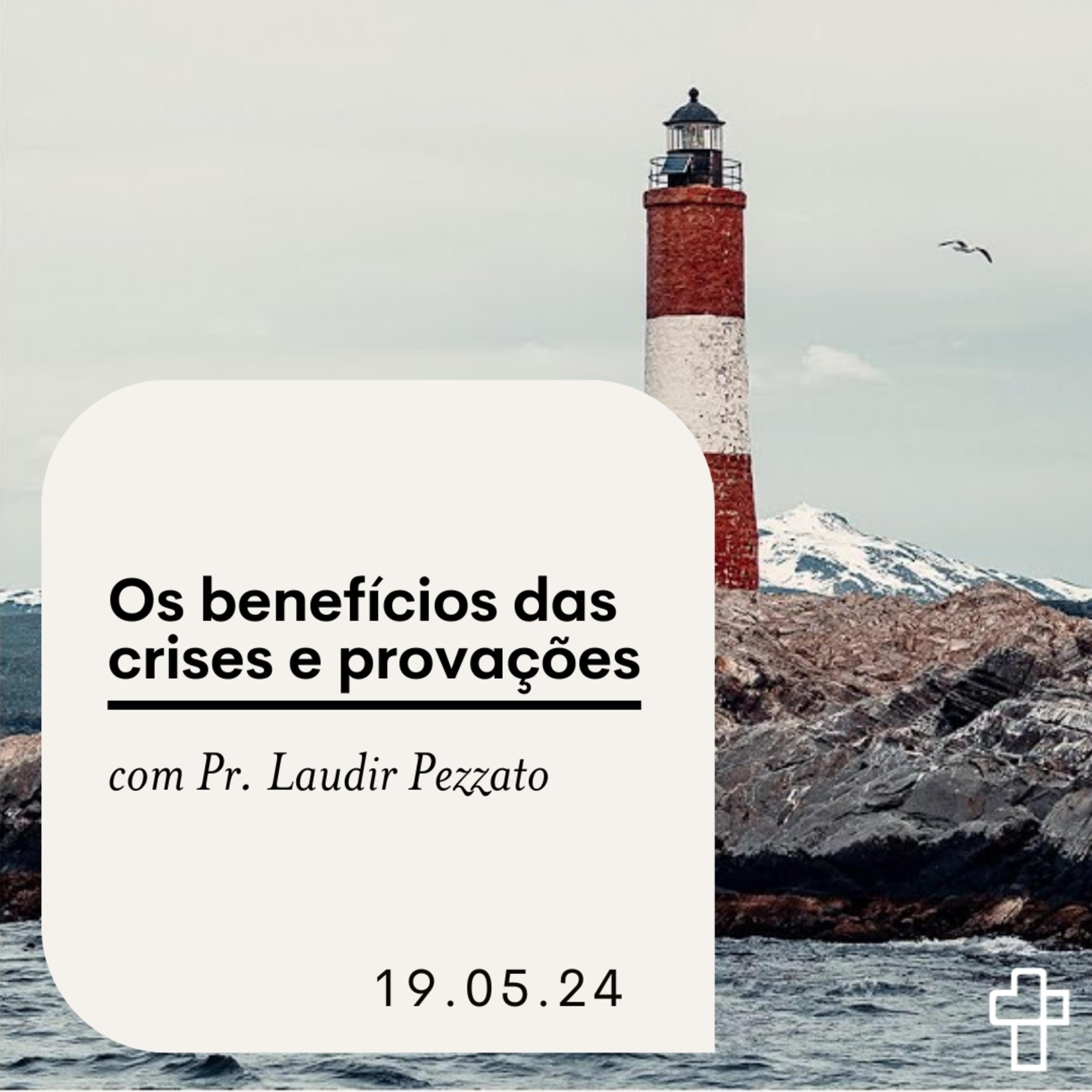 Os benefícios das crises e provações | Pr. Laudir Pezzato episode artwork