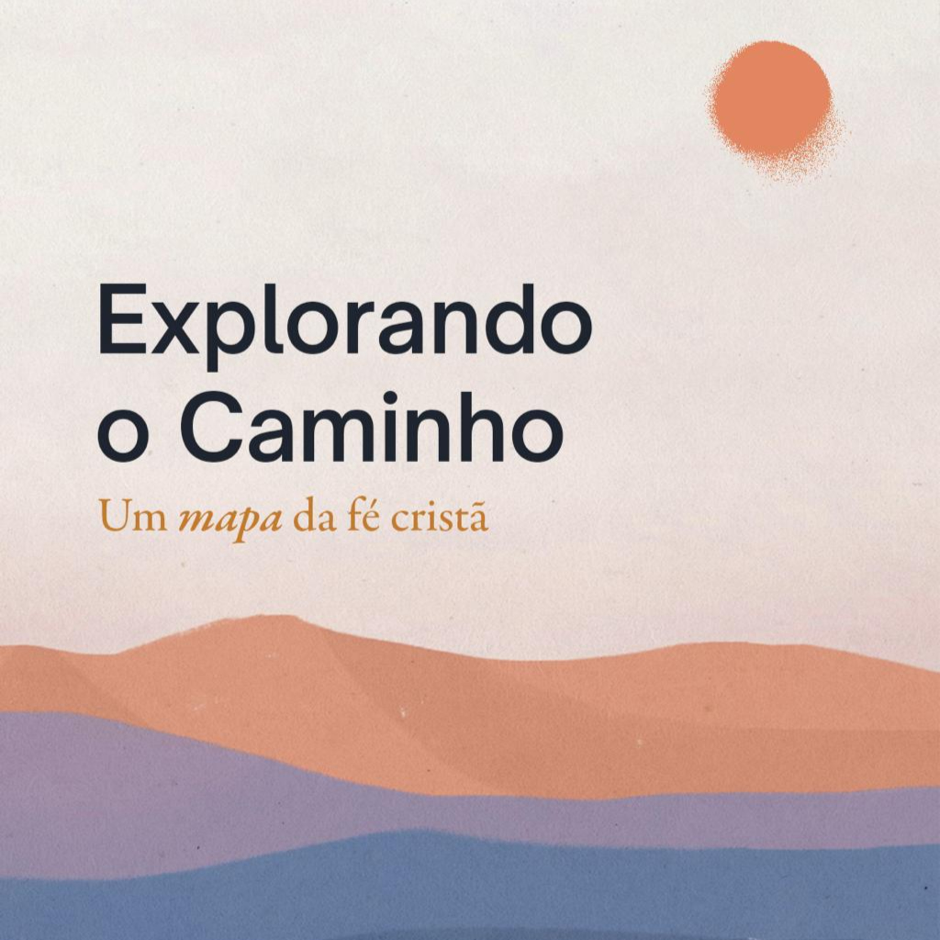 EBD | Explorando o Caminho E04 | A Bíblia/As Escrituras episode artwork