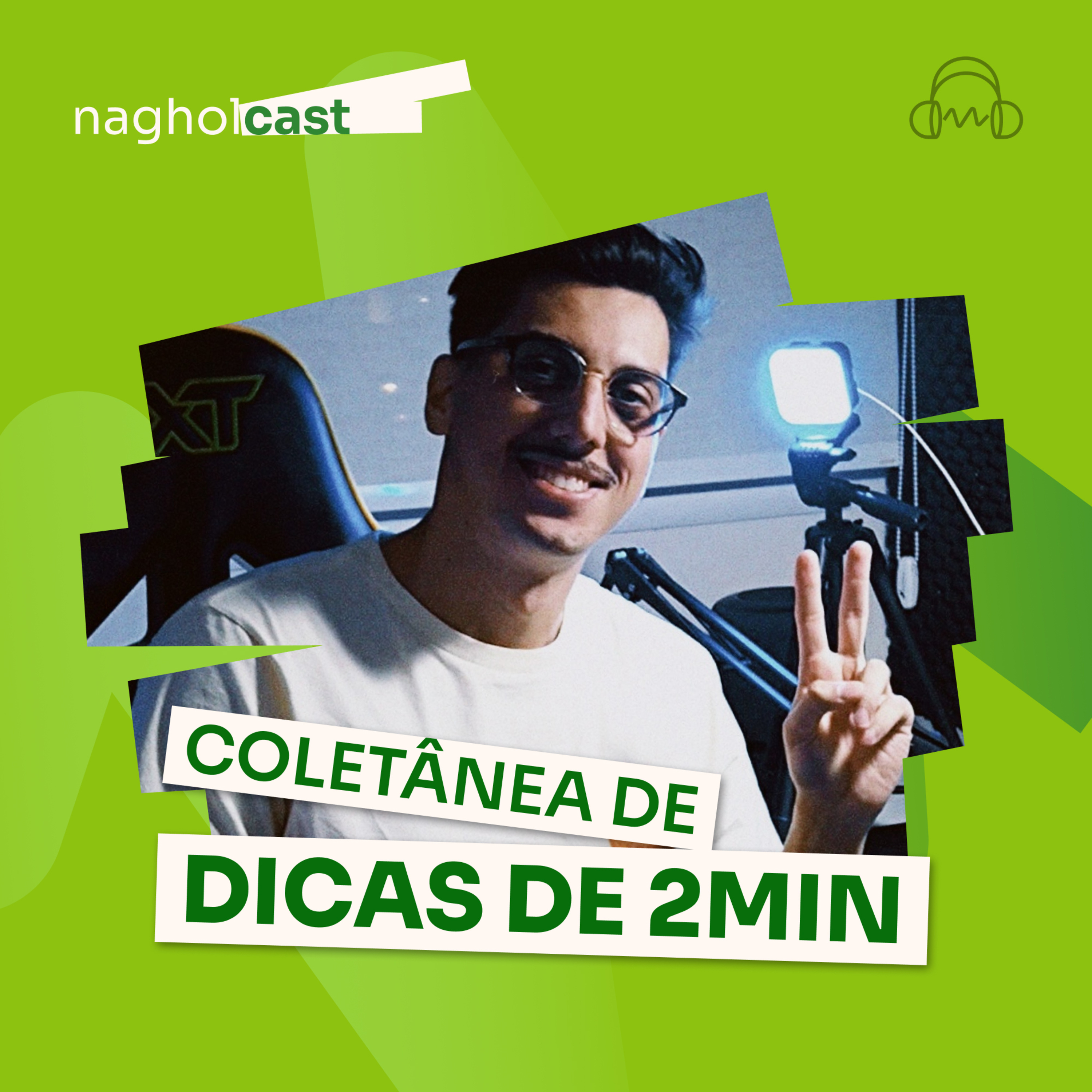 Nagholcast - Especial Coletânea Dicas de 2 Minutos (parte 1)