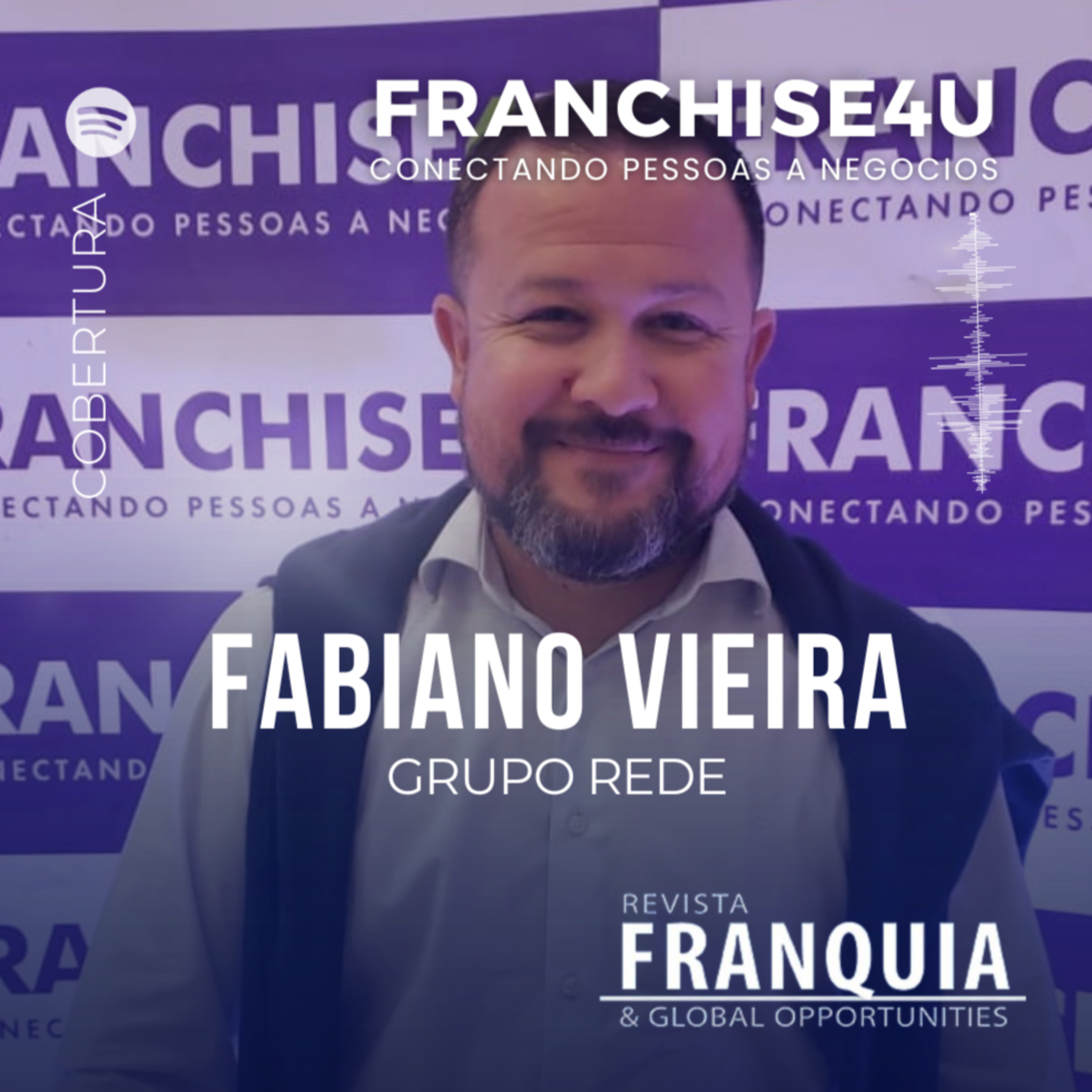Fabiano Vieira | GRUPO REDE | F4U episode artwork