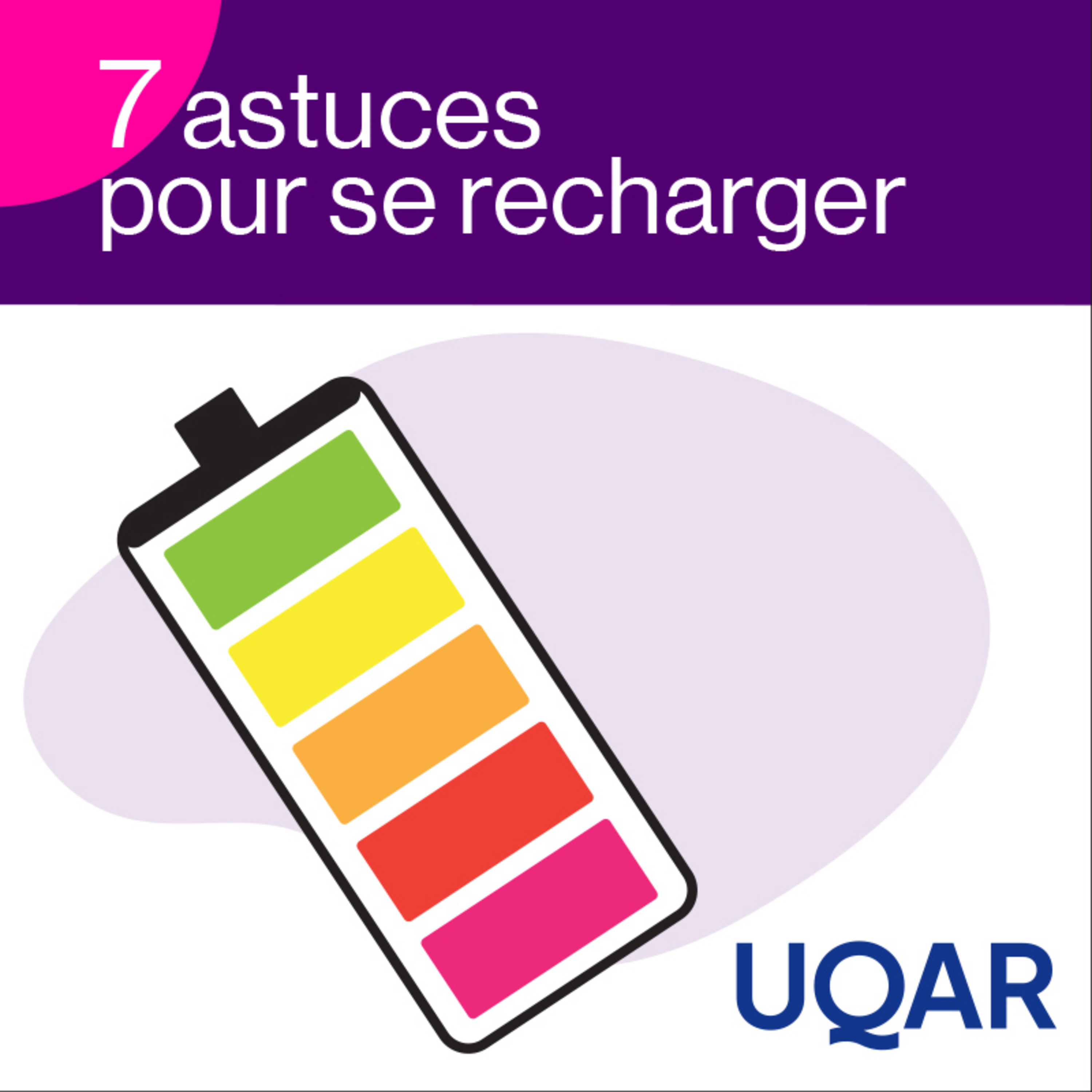 7 astuces pour se recharger - Kyliane Guay de Santé Mentale Québec, Bas-Saint-Laurent